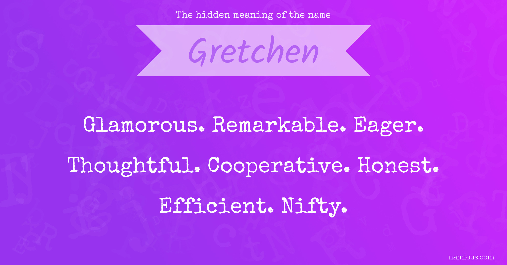 The hidden meaning of the name Gretchen