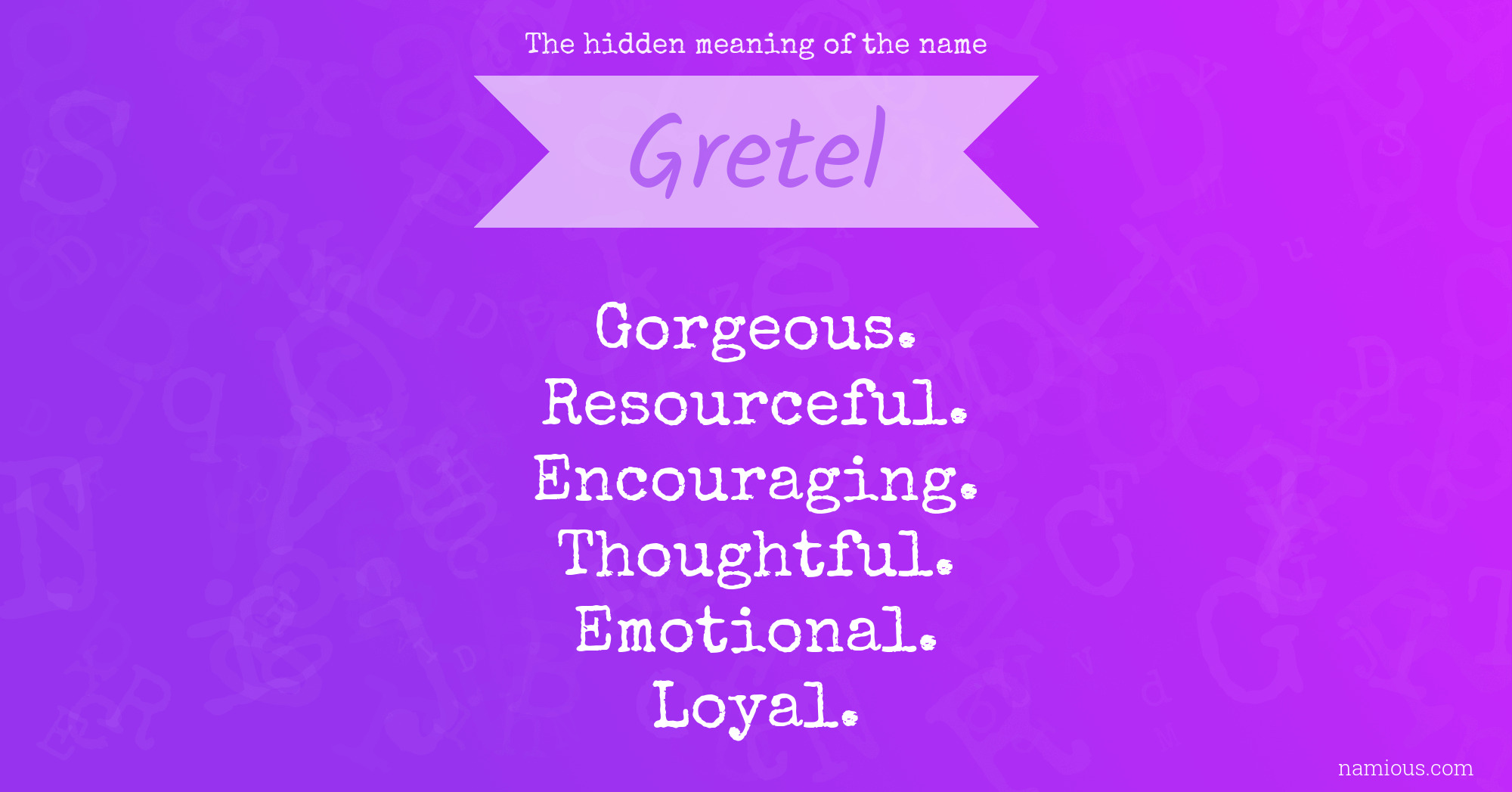 The hidden meaning of the name Gretel