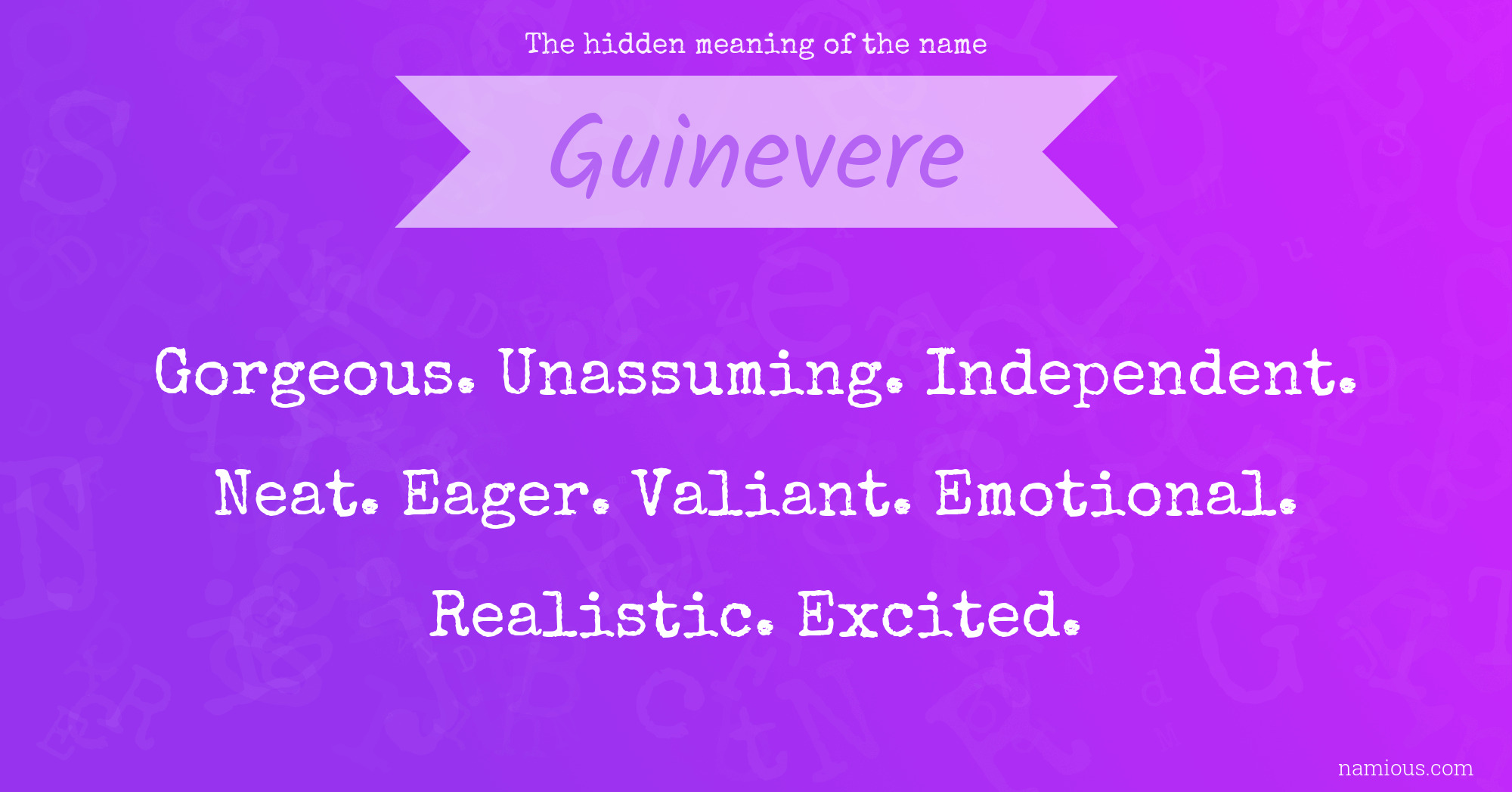The hidden meaning of the name Guinevere