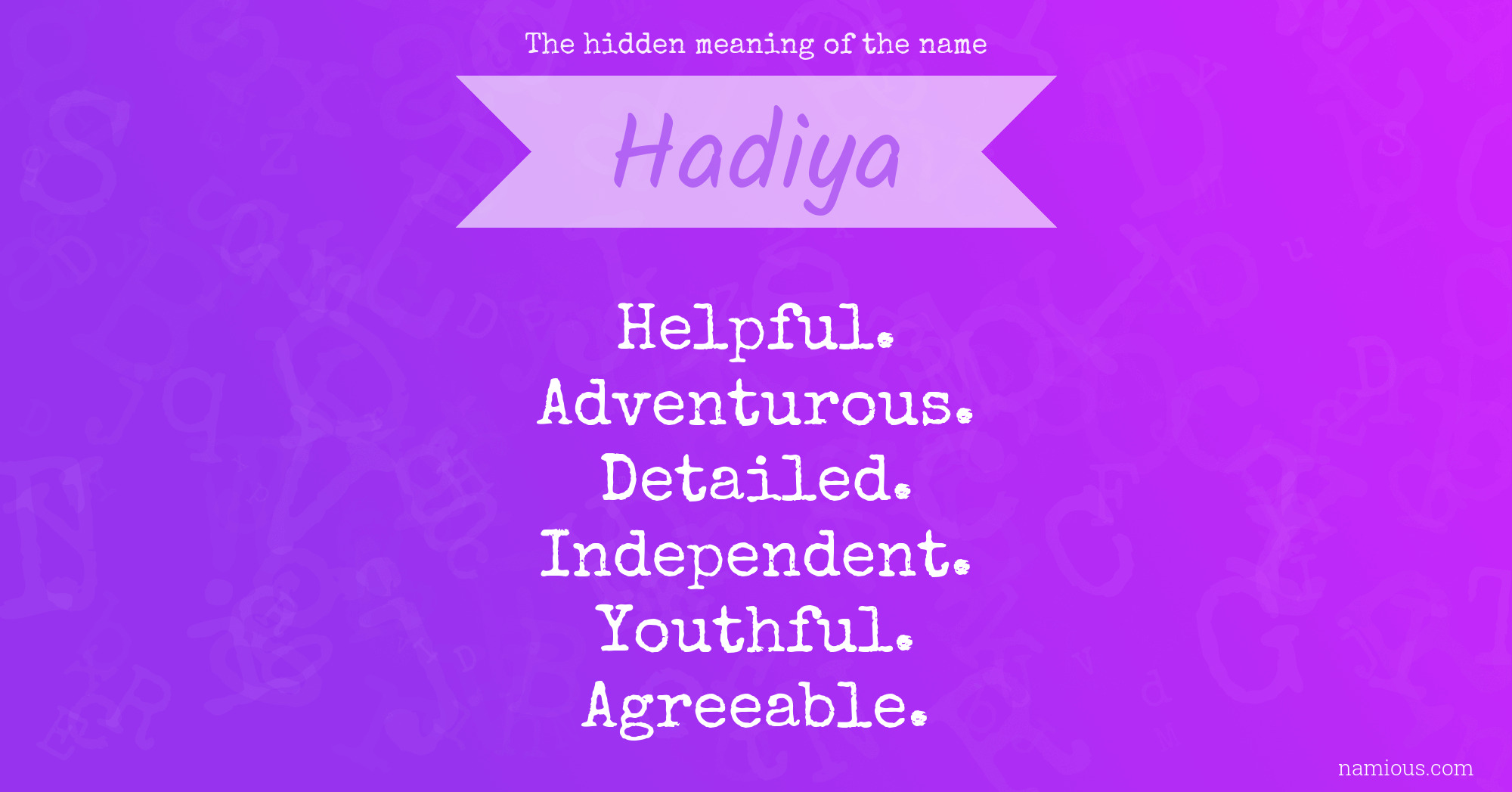 The hidden meaning of the name Hadiya