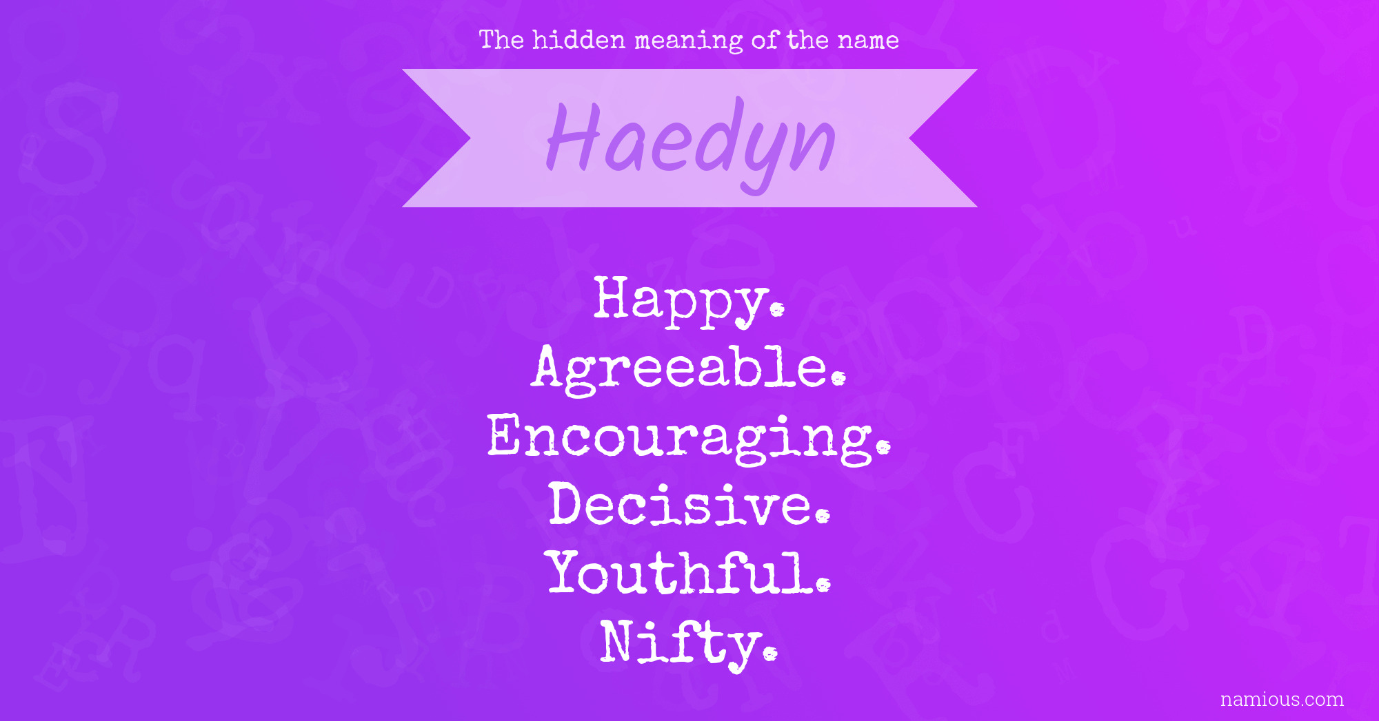 The hidden meaning of the name Haedyn