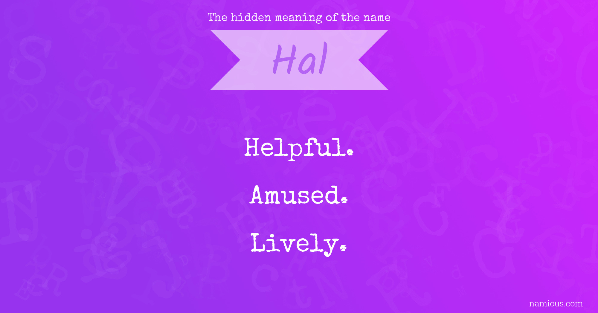 The hidden meaning of the name Hal