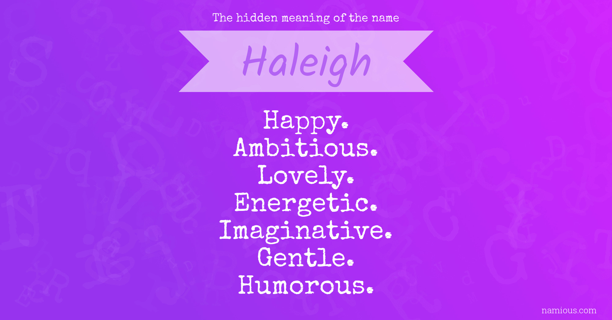 The hidden meaning of the name Haleigh