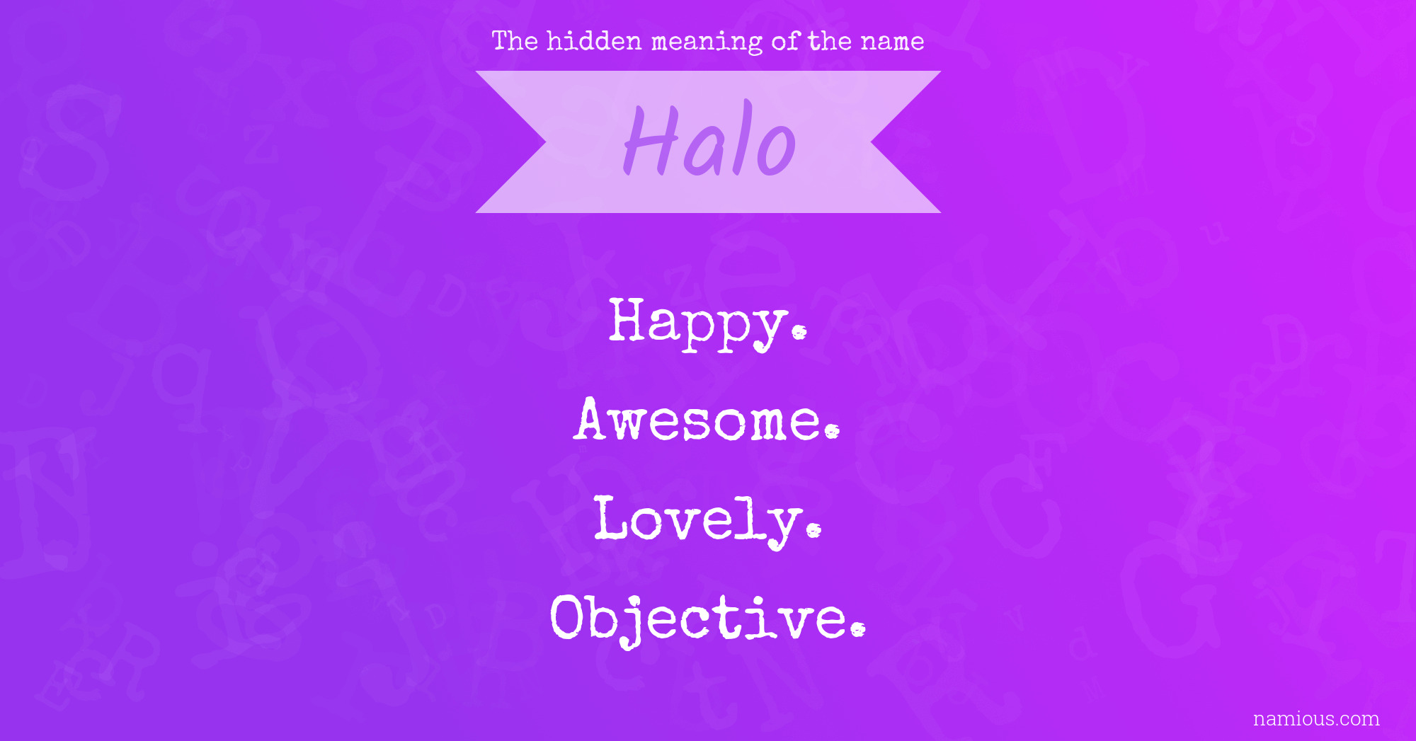 The Hidden Meaning Of The Name Halo Namious