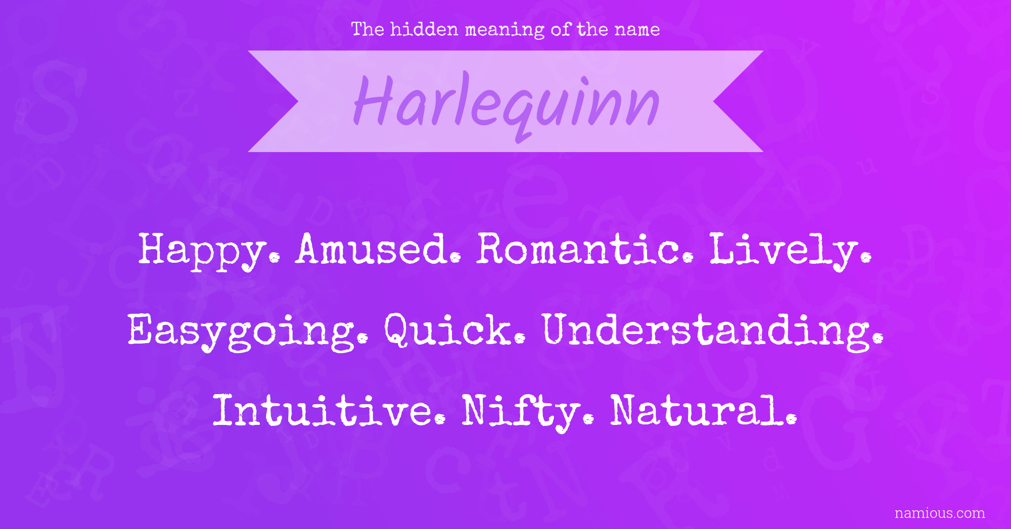 The hidden meaning of the name Harlequinn