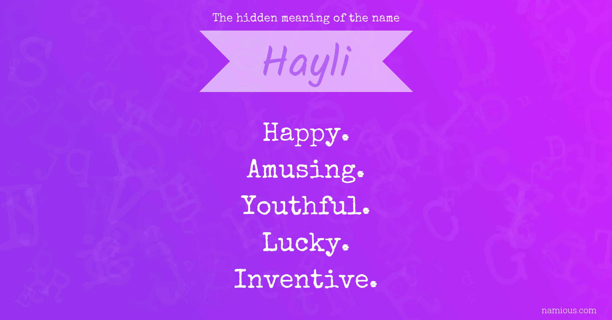 The hidden meaning of the name Hayli
