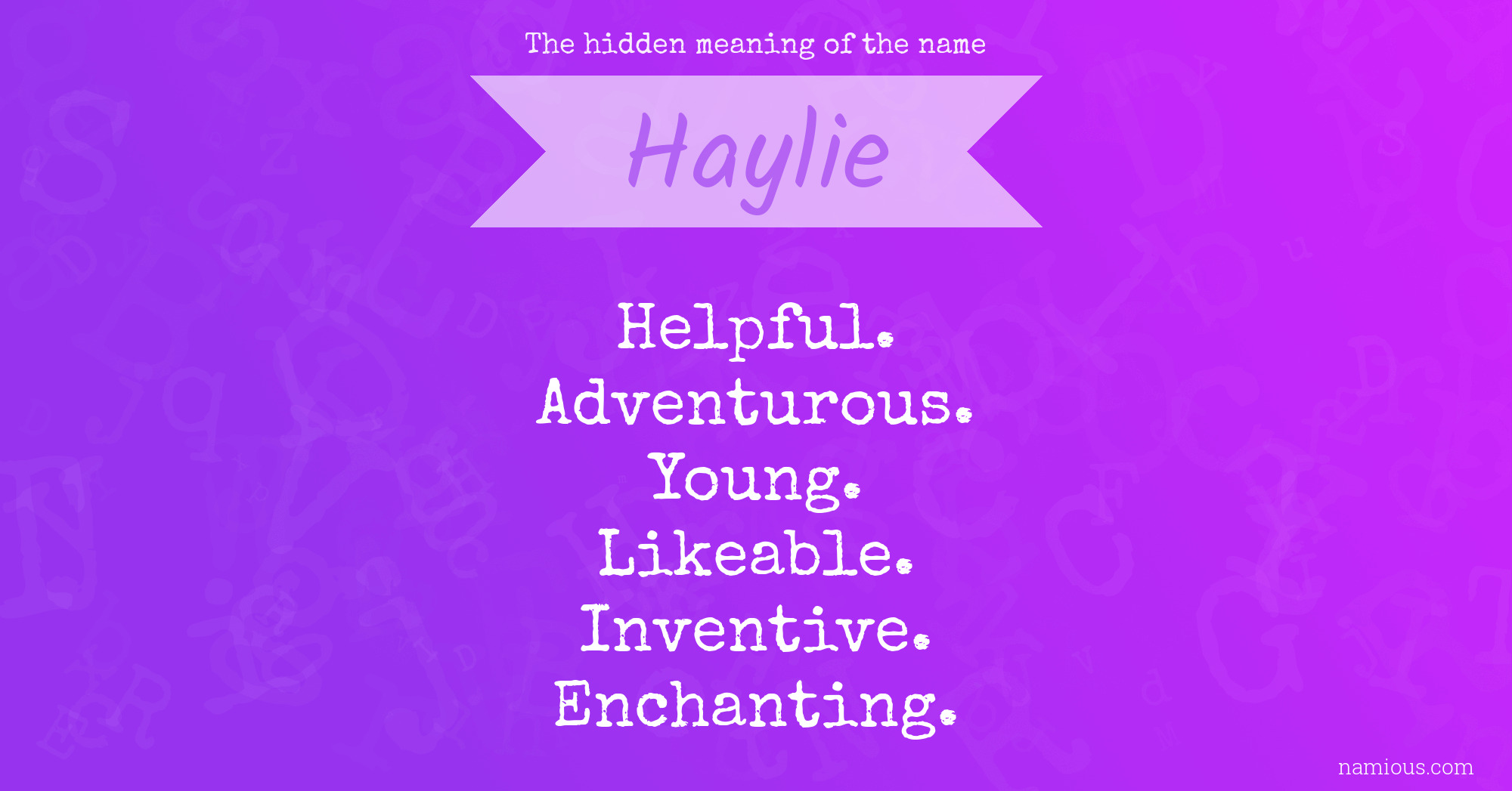 The hidden meaning of the name Haylie