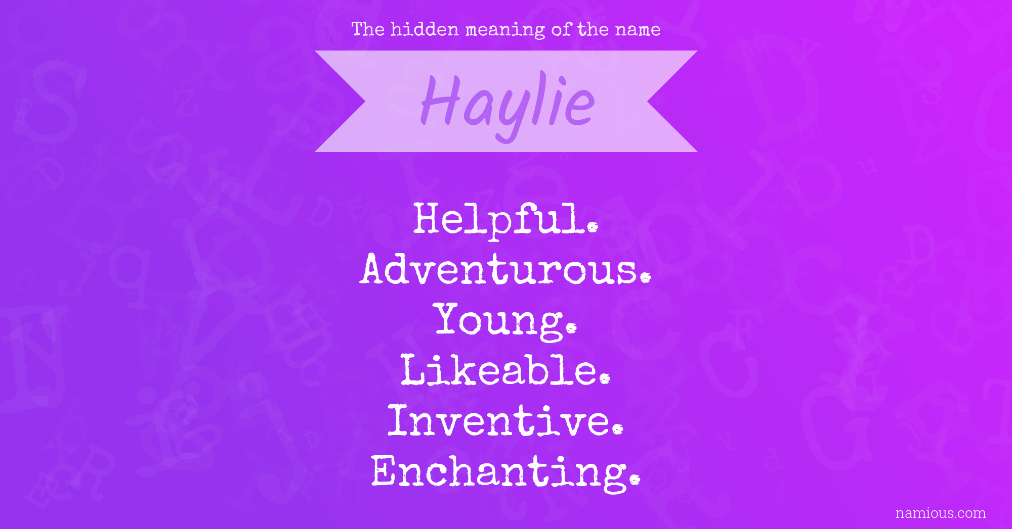 The hidden meaning of the name Haylie