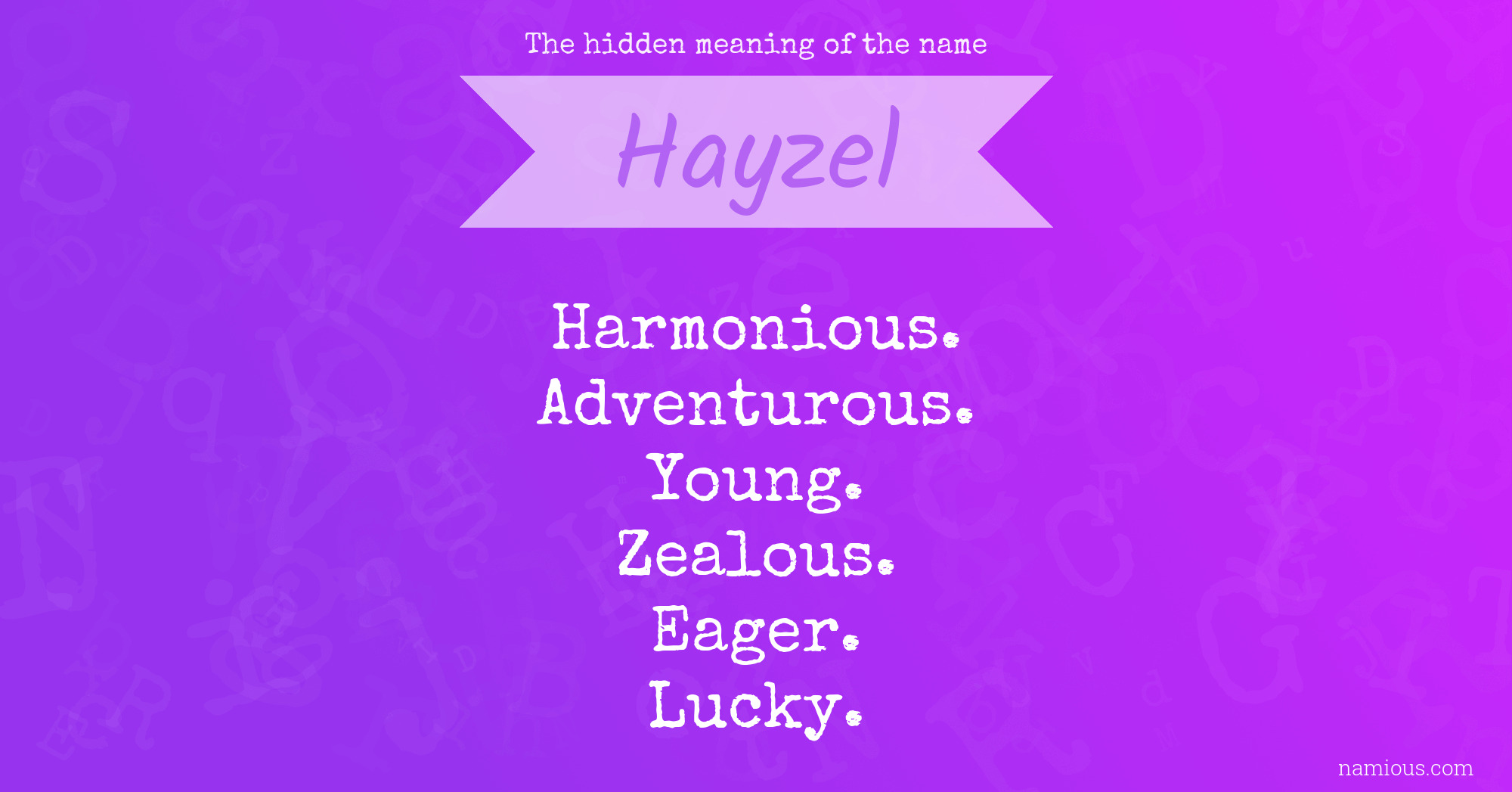 The hidden meaning of the name Hayzel