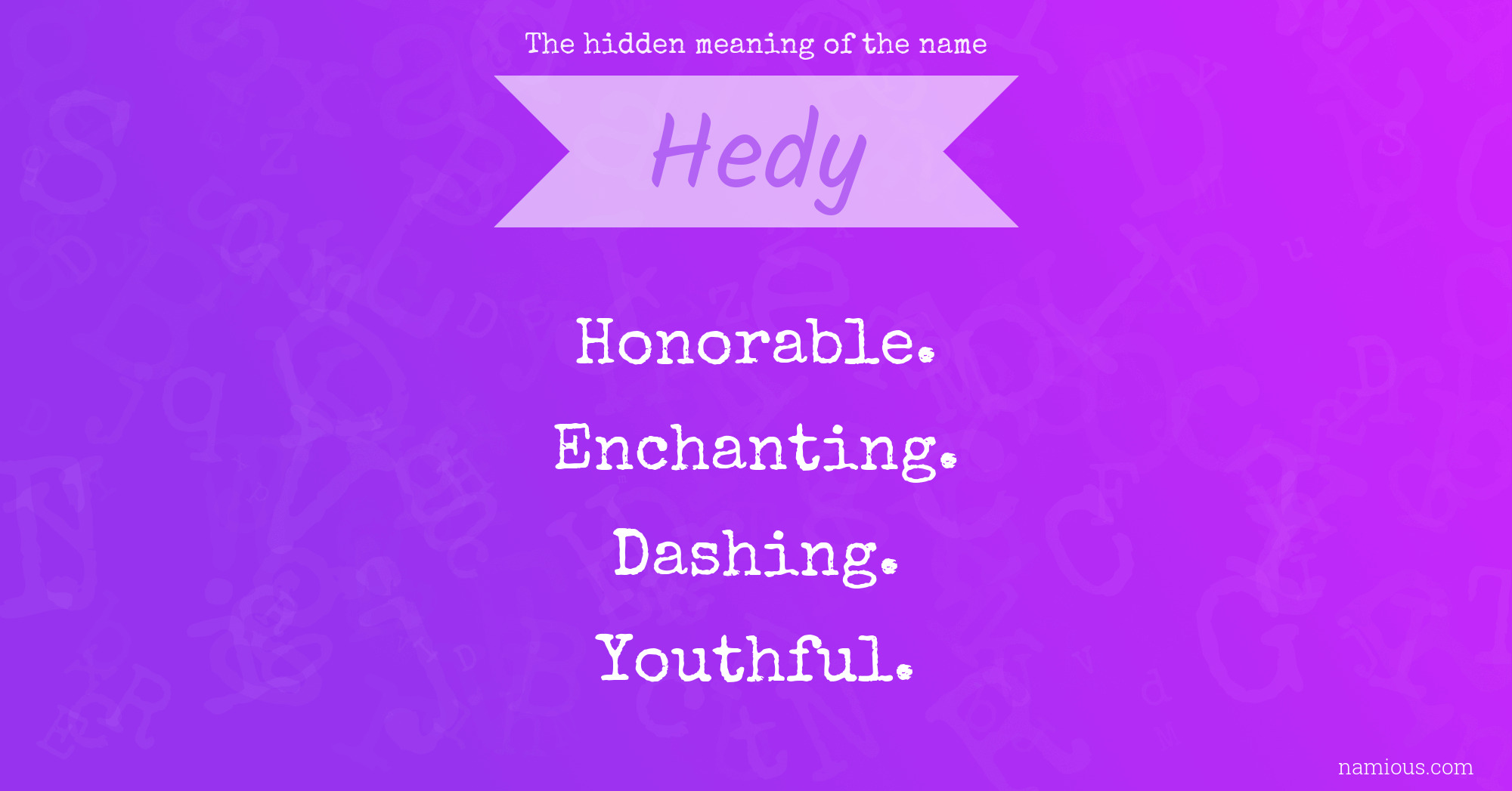 The hidden meaning of the name Hedy