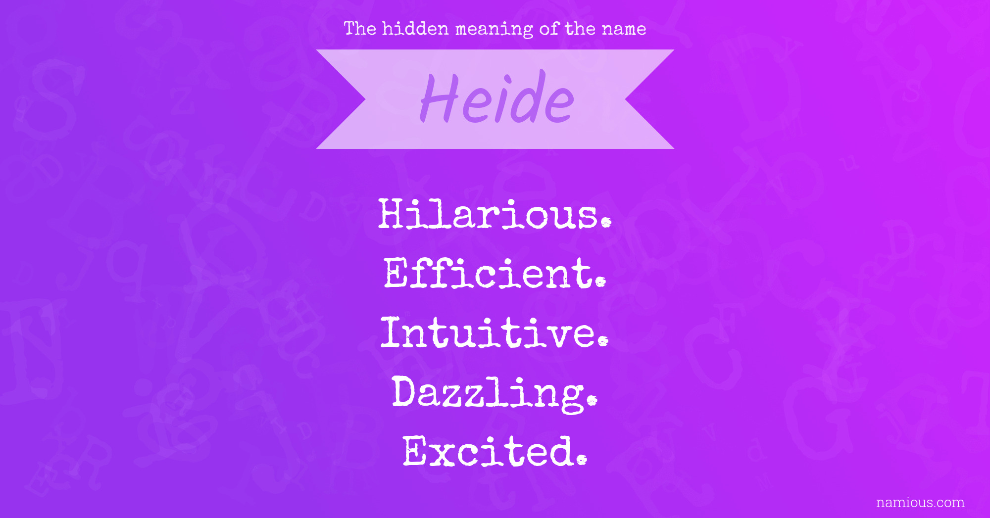 The hidden meaning of the name Heide