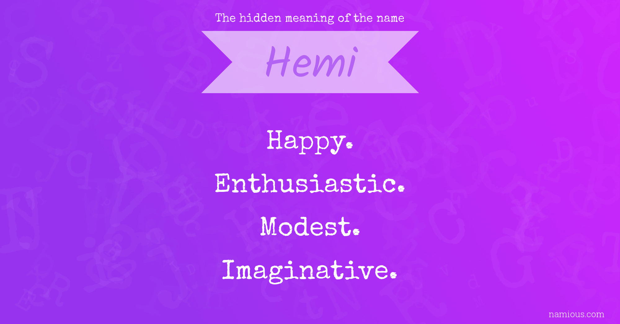 The hidden meaning of the name Hemi