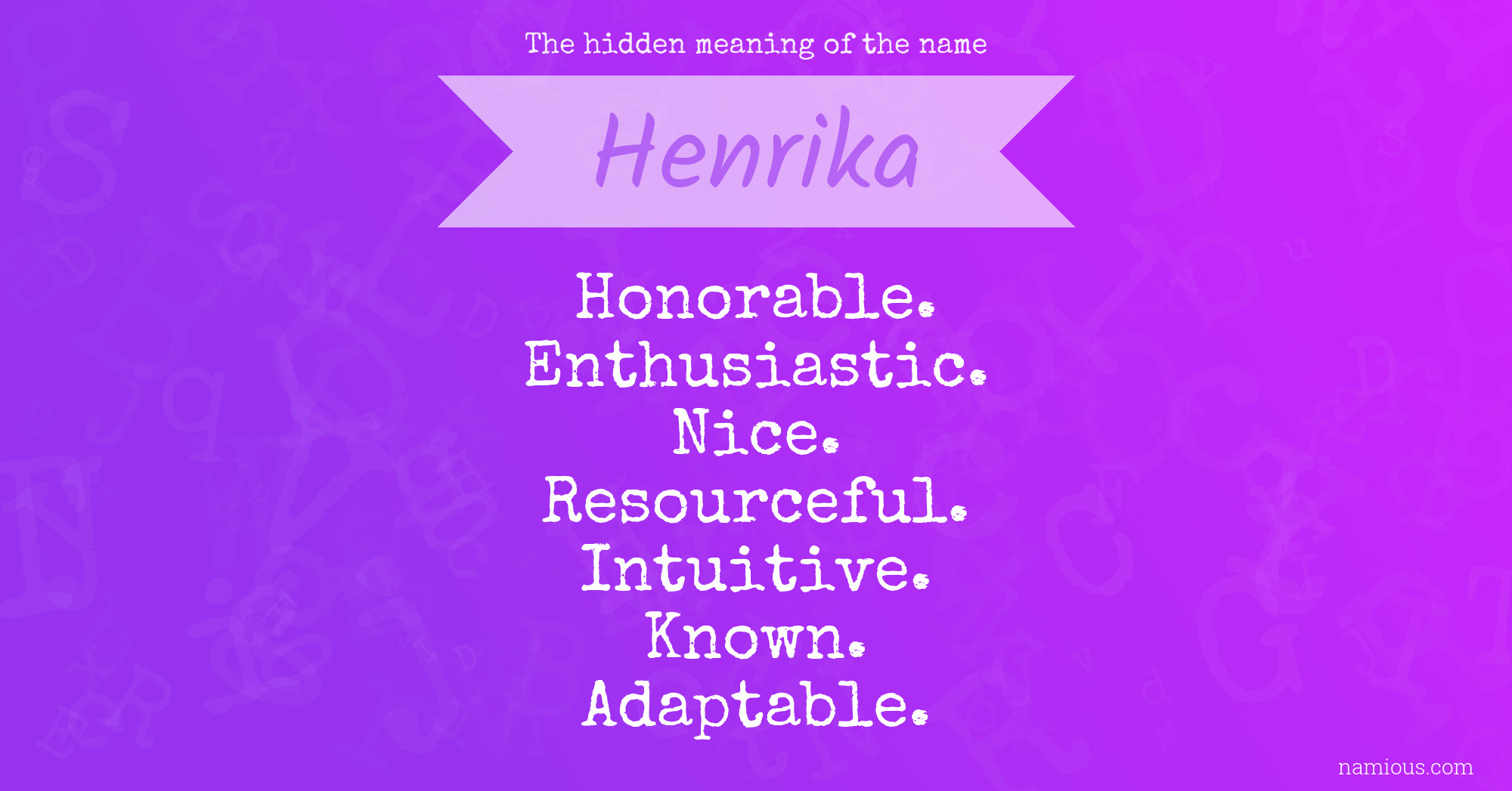 The hidden meaning of the name Henrika
