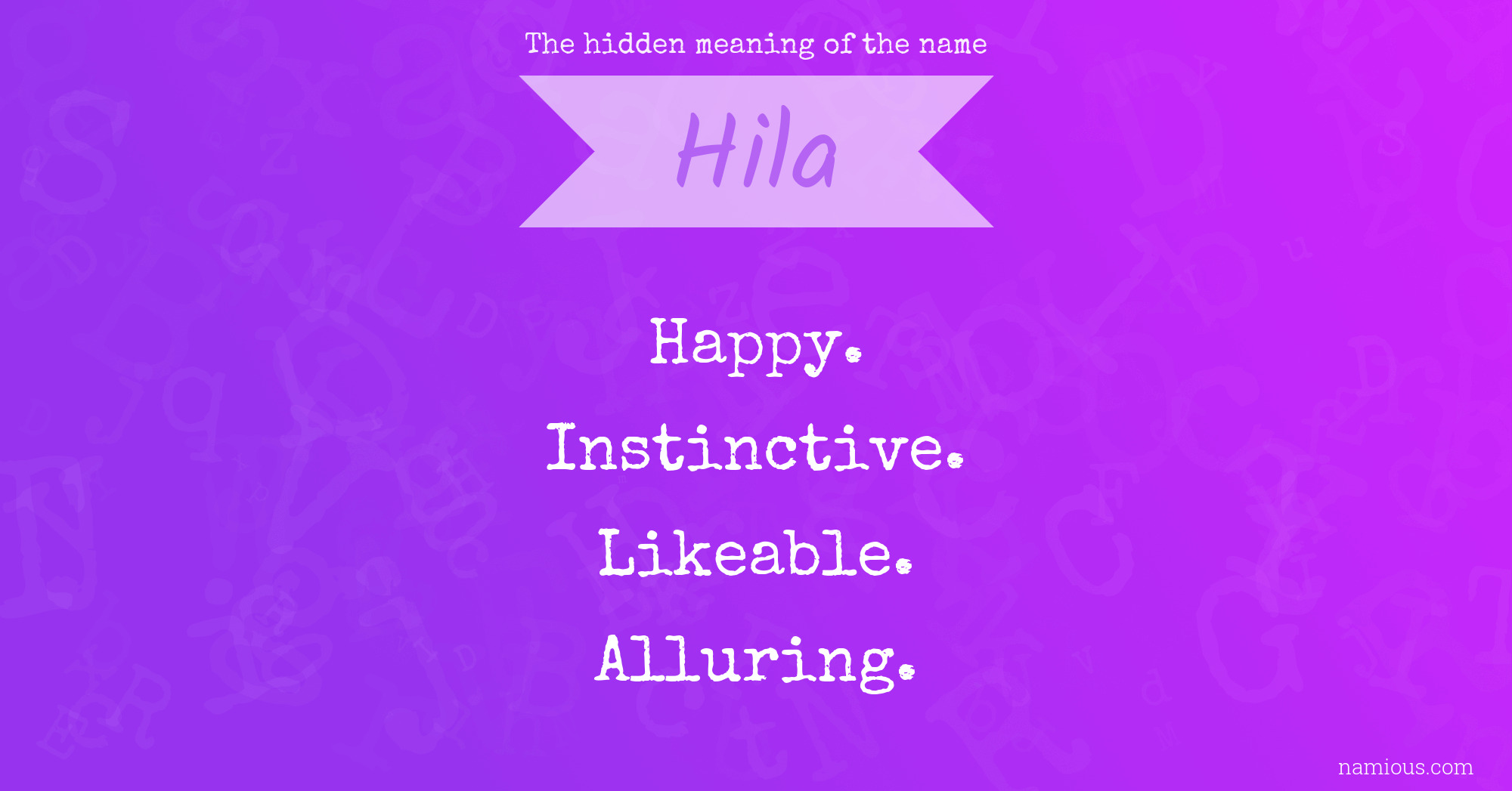 The hidden meaning of the name Hila