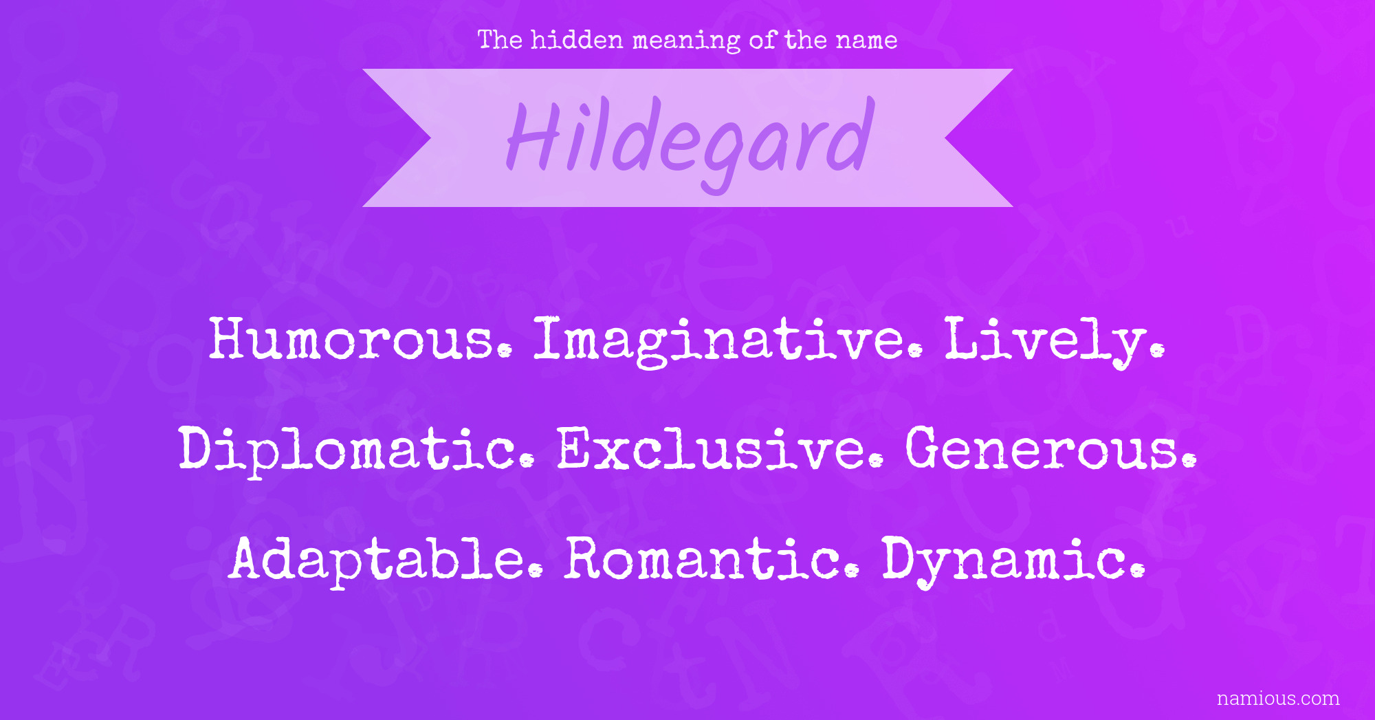 The hidden meaning of the name Hildegard