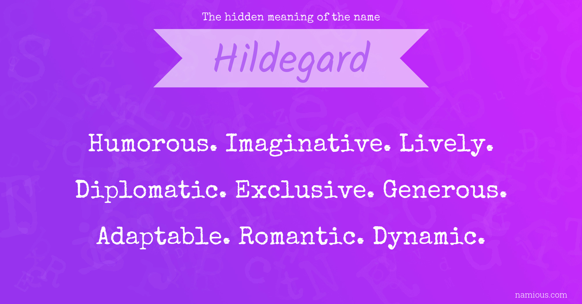 The hidden meaning of the name Hildegard