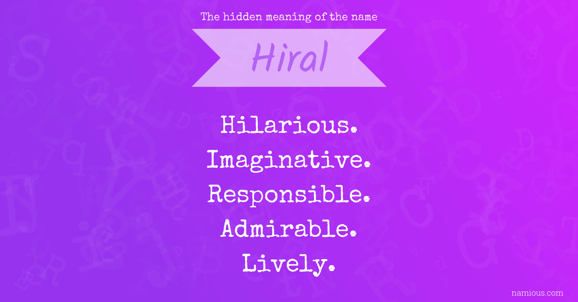 The hidden meaning of the name Hiral