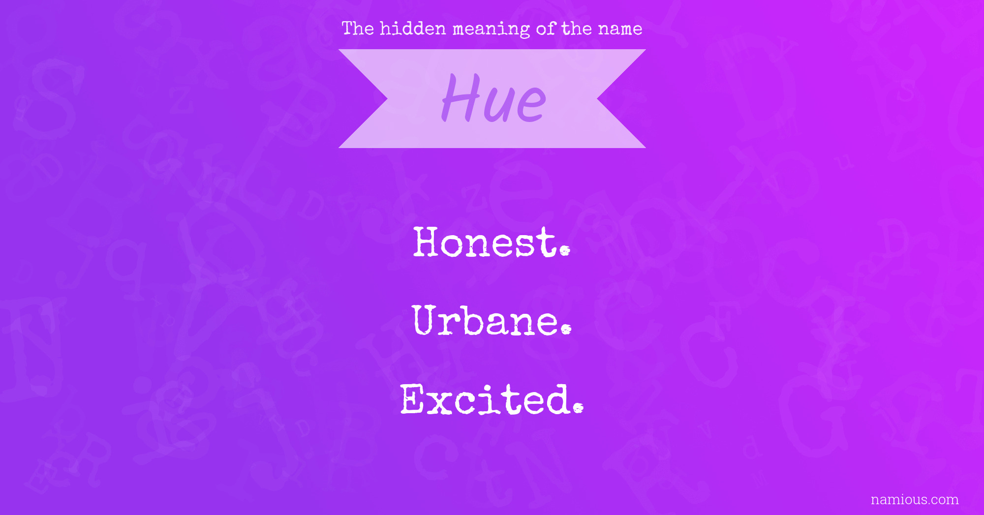 The hidden meaning of the name Hue