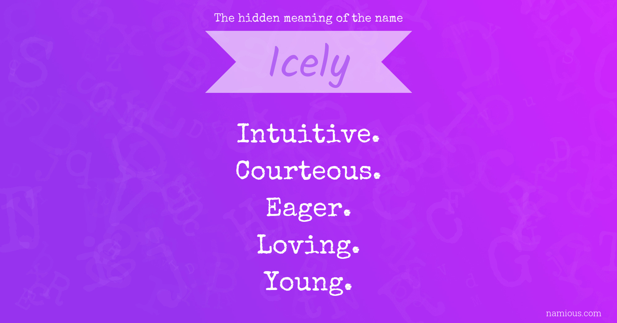 The hidden meaning of the name Icely
