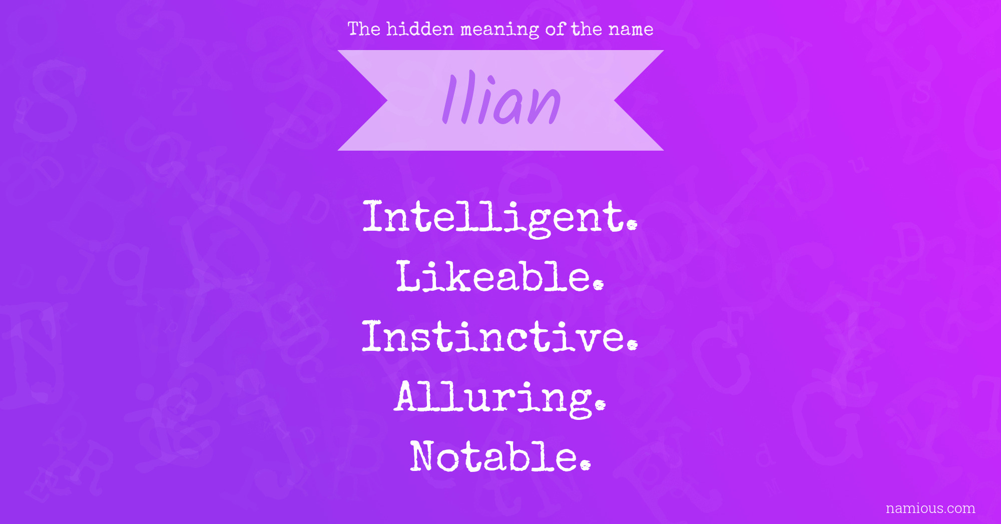 The hidden meaning of the name Ilian
