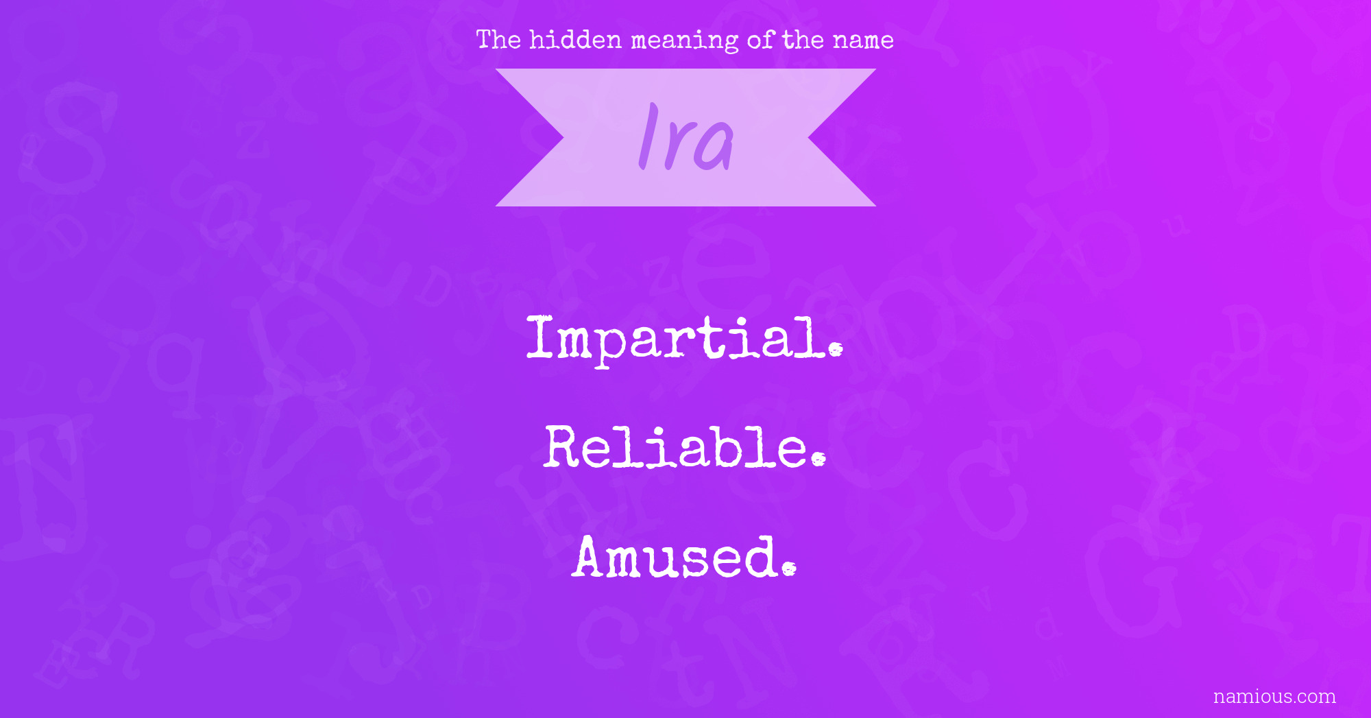 The hidden meaning of the name Ira
