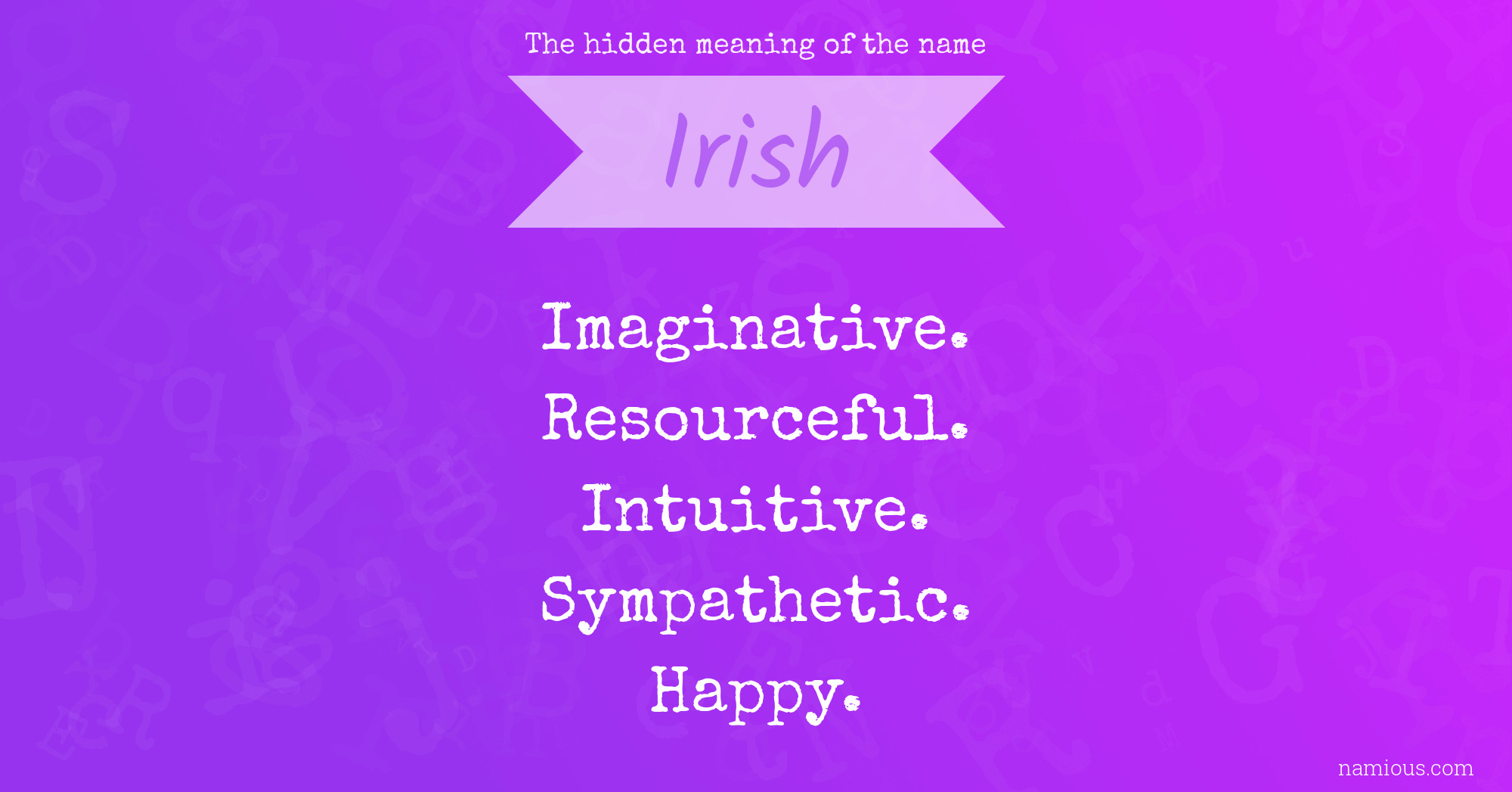 The hidden meaning of the name Irish