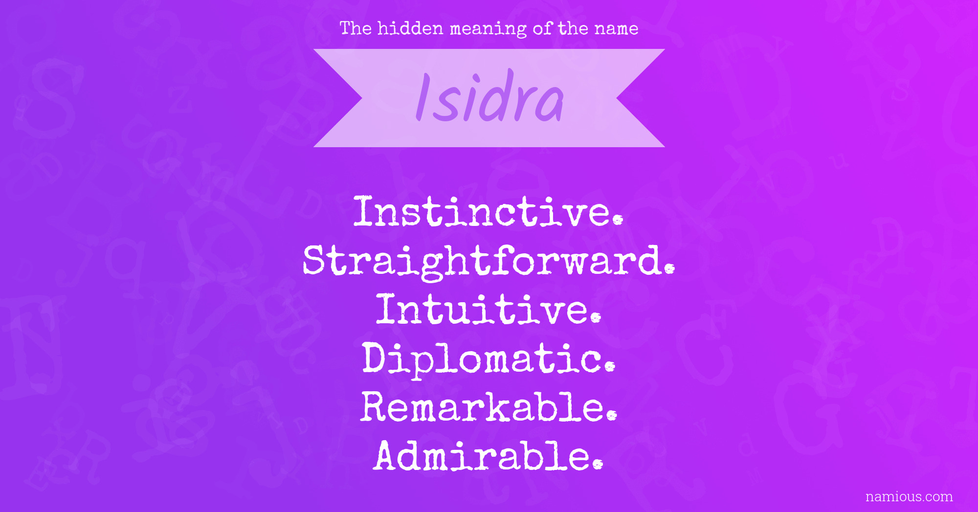 The hidden meaning of the name Isidra
