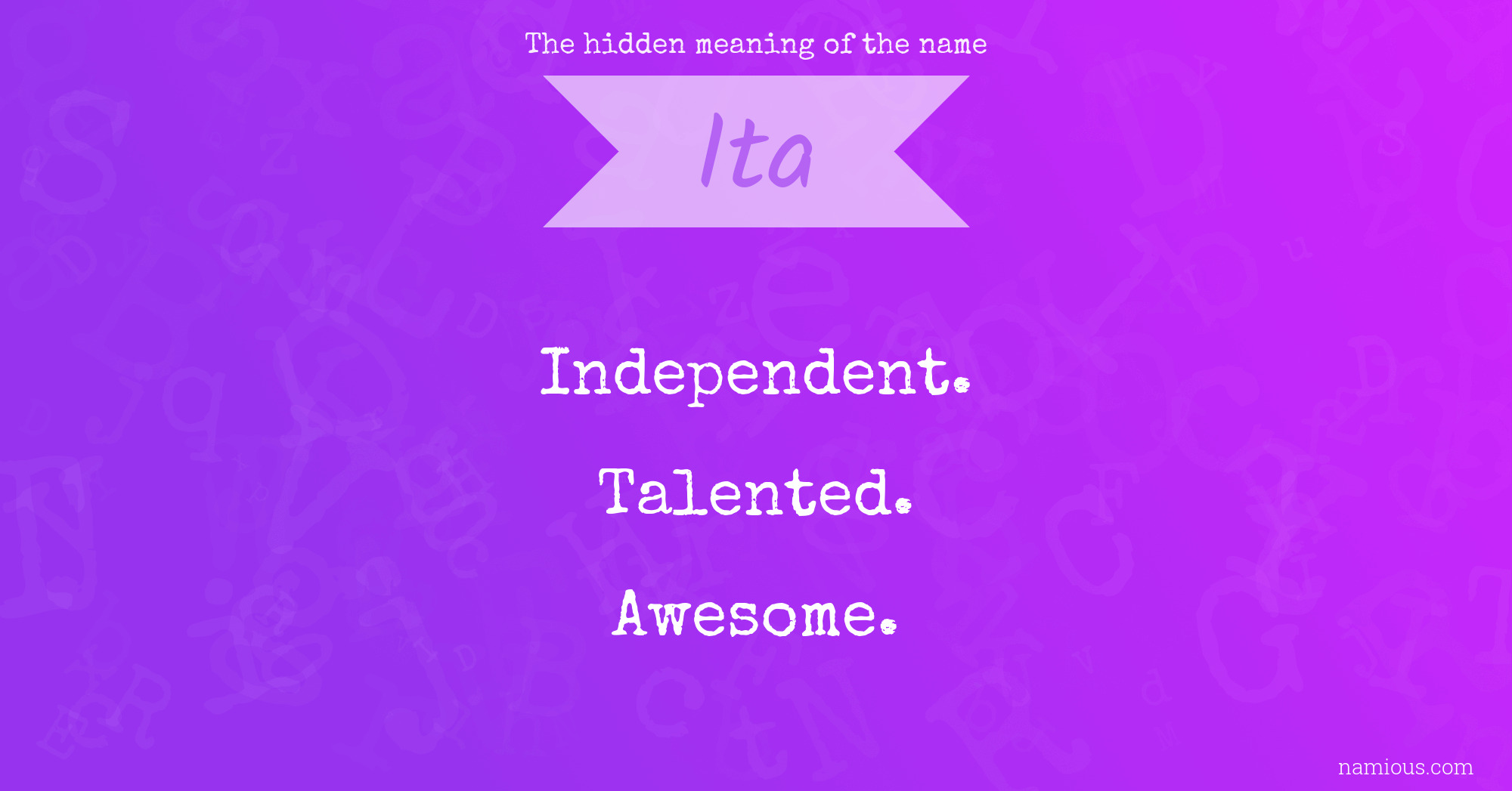 The hidden meaning of the name Ita