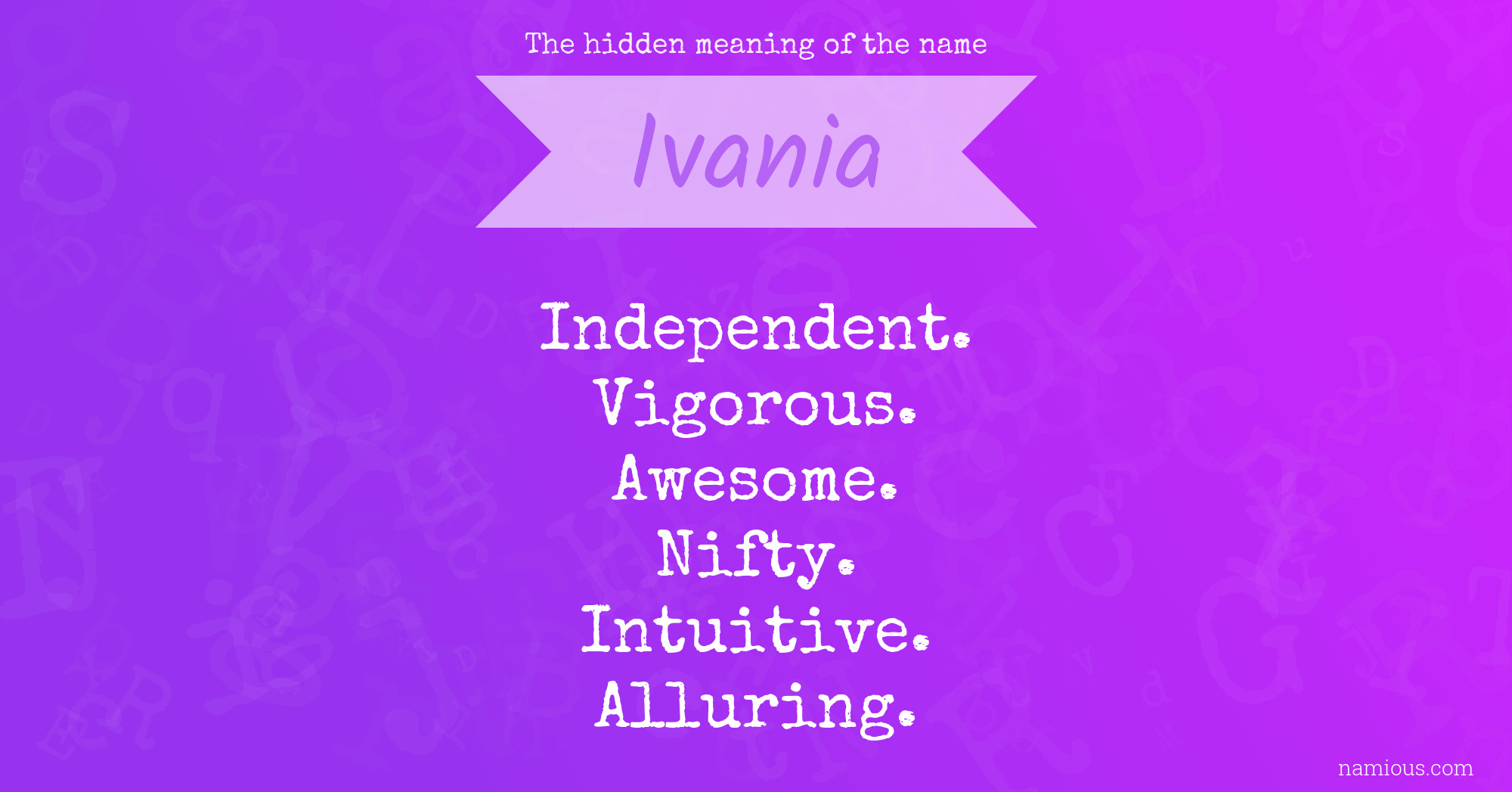 The hidden meaning of the name Ivania