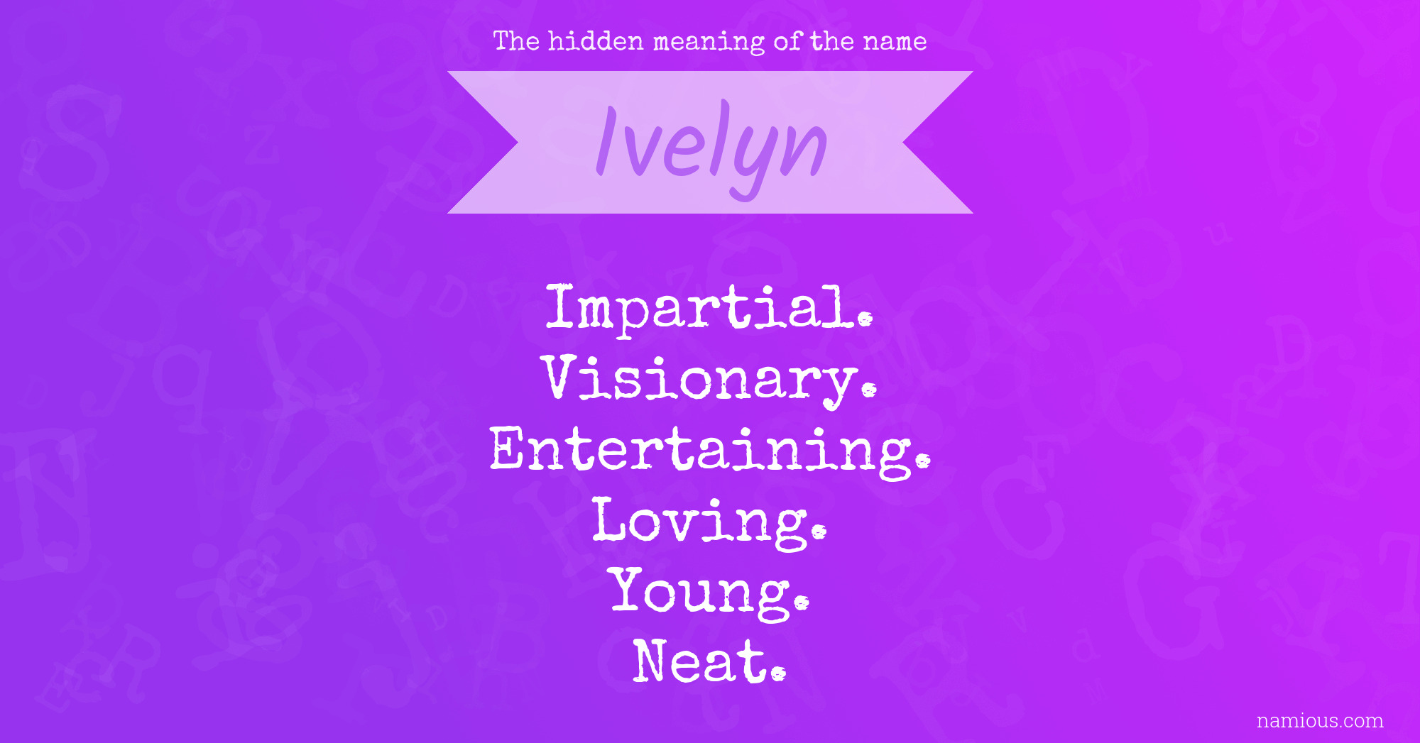 The hidden meaning of the name Ivelyn