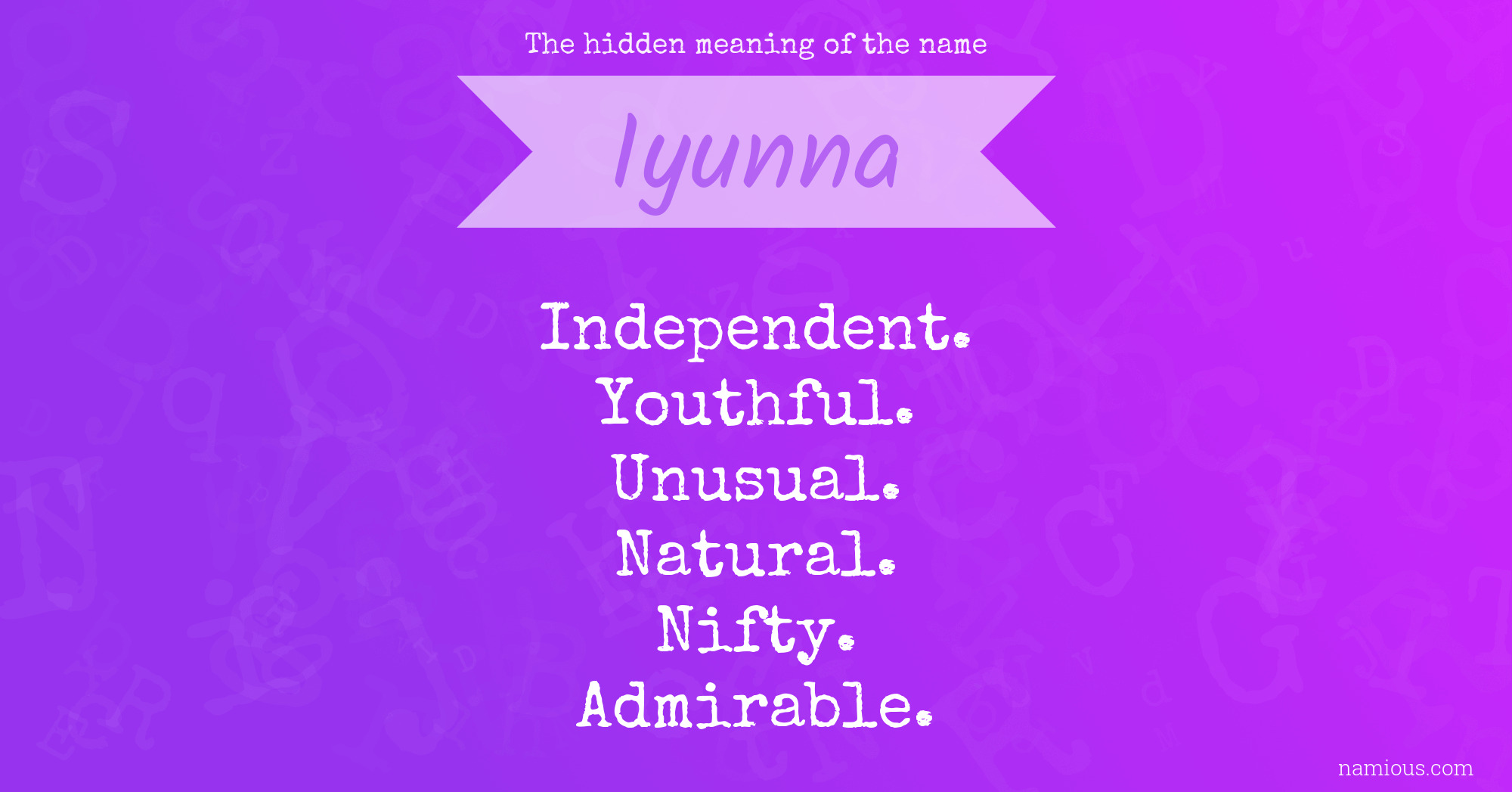 The hidden meaning of the name Iyunna