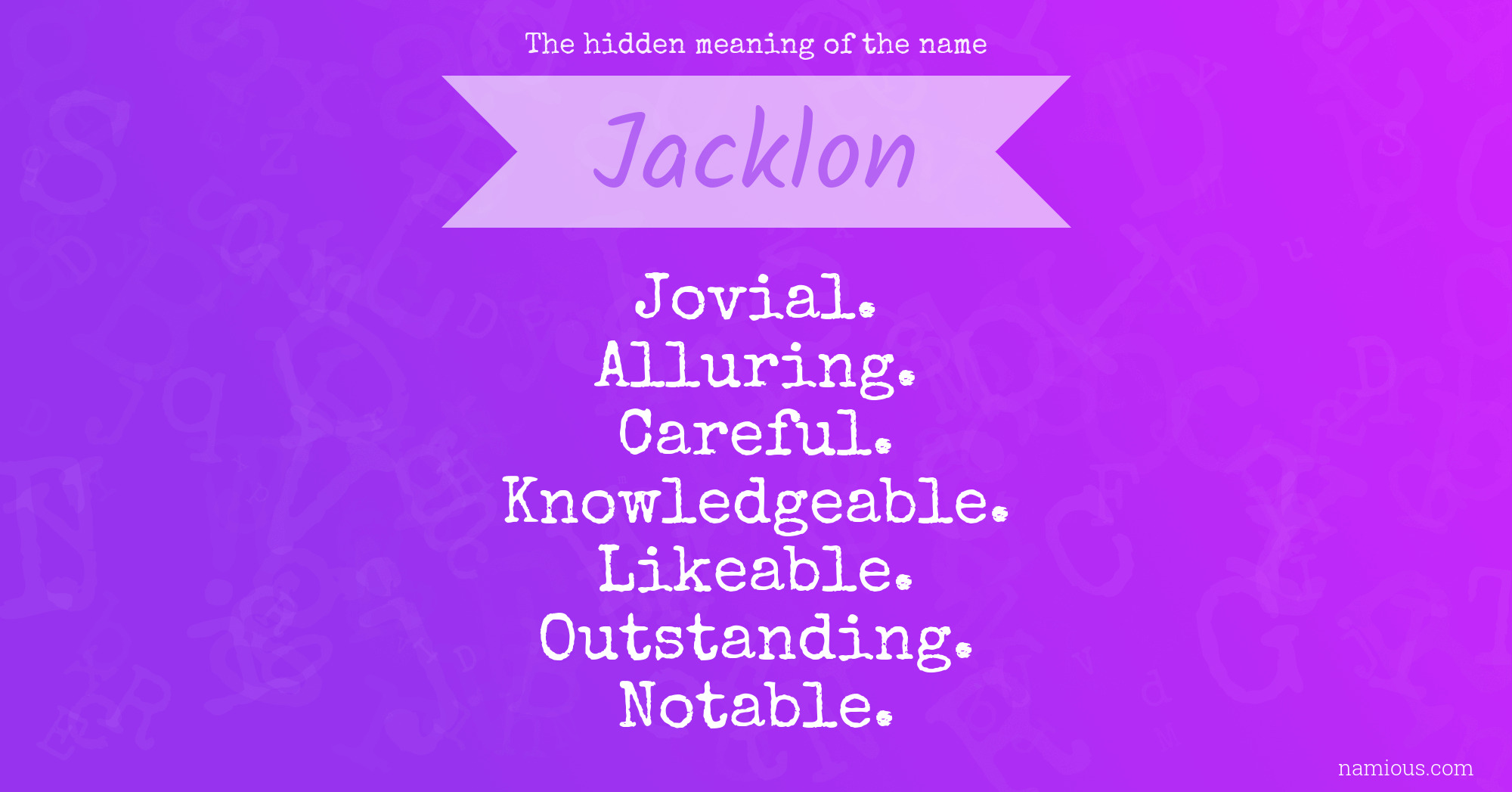 The hidden meaning of the name Jacklon