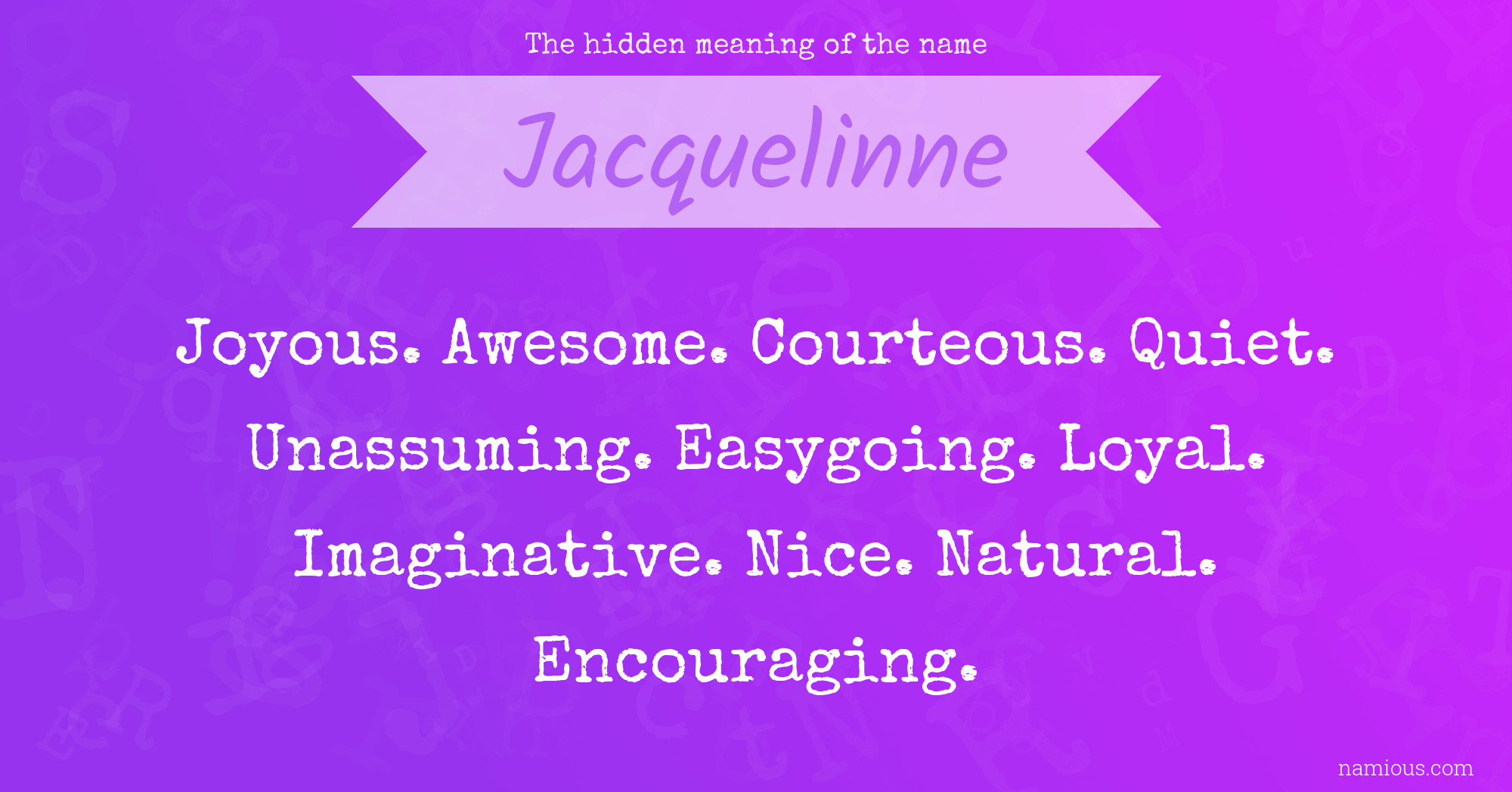 The hidden meaning of the name Jacquelinne