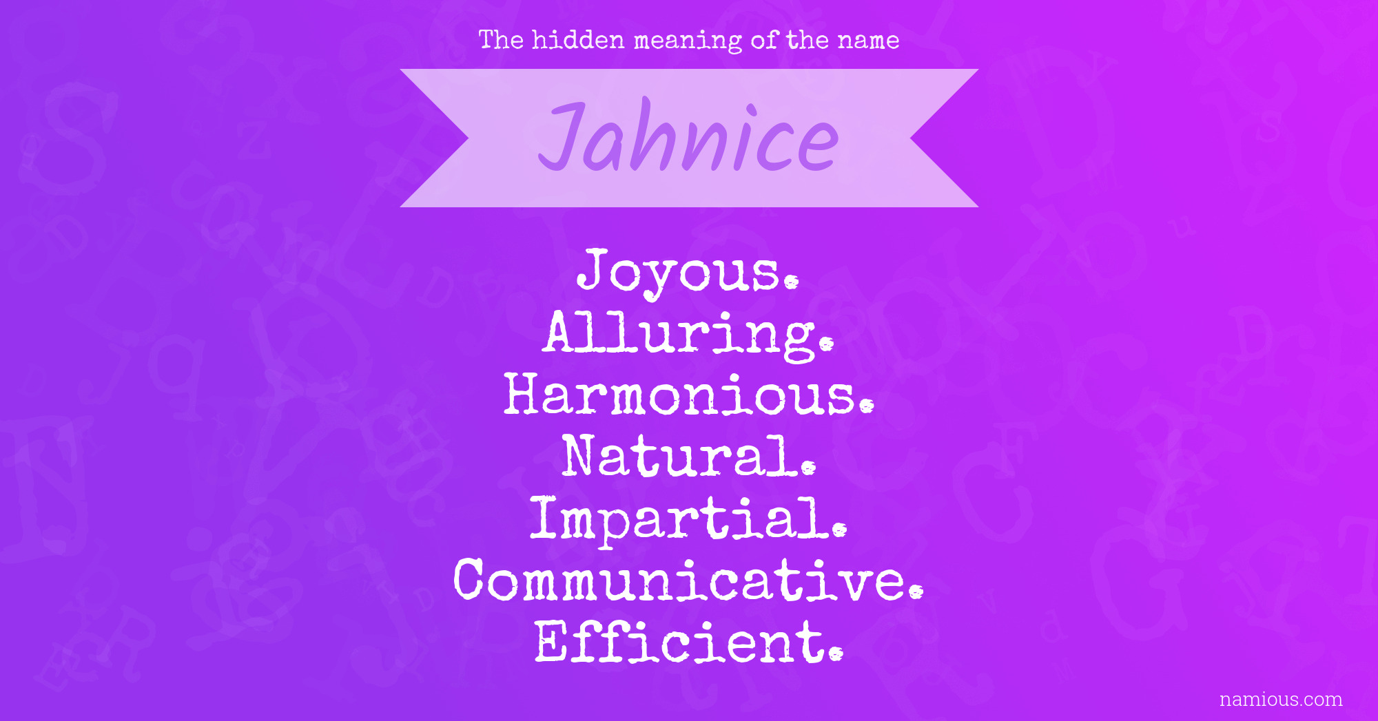 The hidden meaning of the name Jahnice
