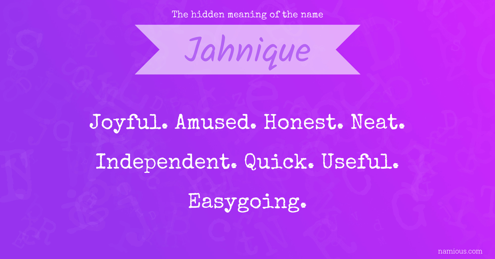 The hidden meaning of the name Jahnique