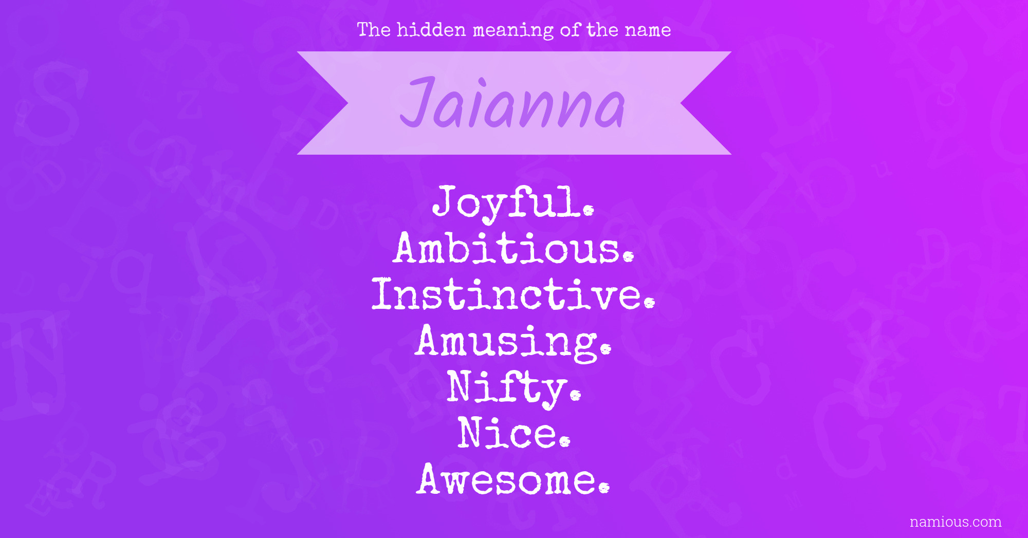 The hidden meaning of the name Jaianna