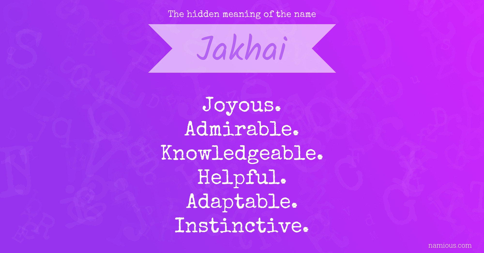 The hidden meaning of the name Jakhai