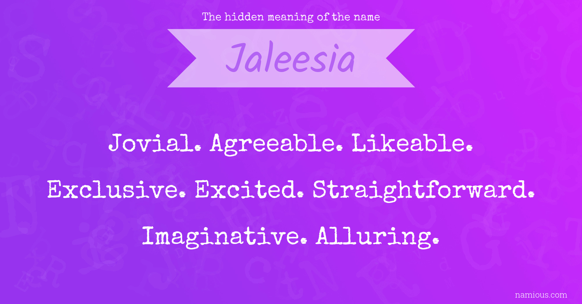 The hidden meaning of the name Jaleesia