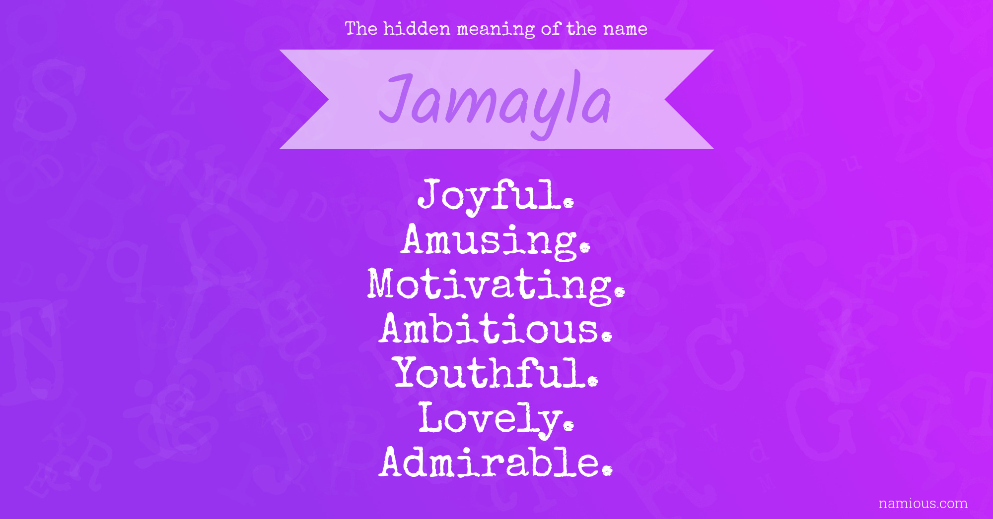 The hidden meaning of the name Jamayla