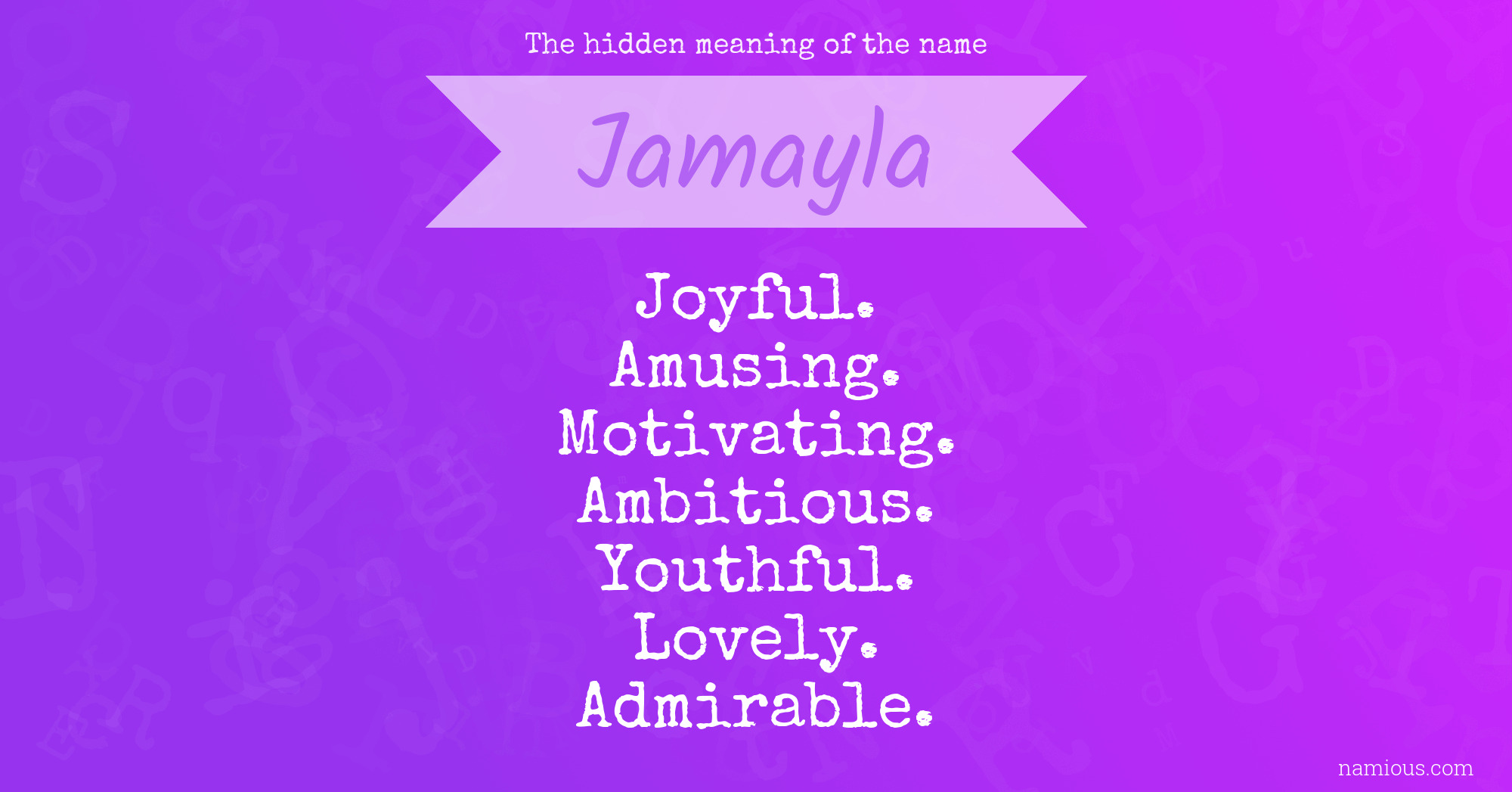 The hidden meaning of the name Jamayla