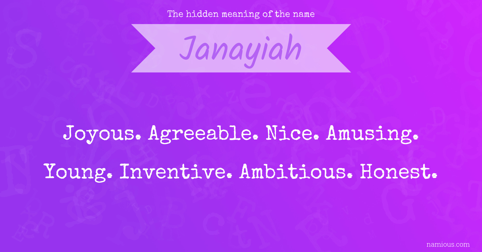 The hidden meaning of the name Janayiah