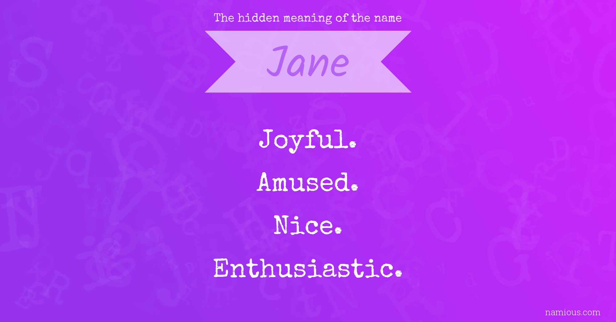The hidden meaning of the name Jane