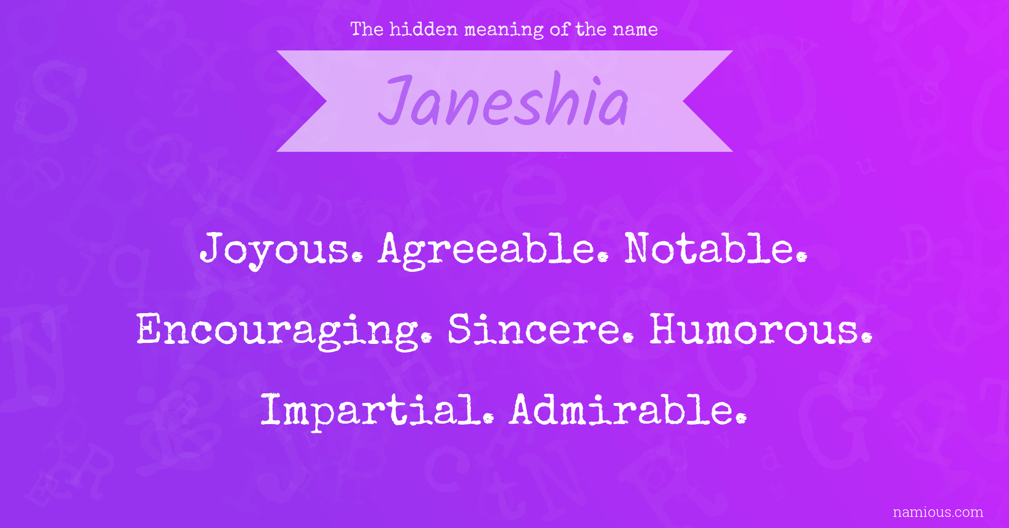 The hidden meaning of the name Janeshia