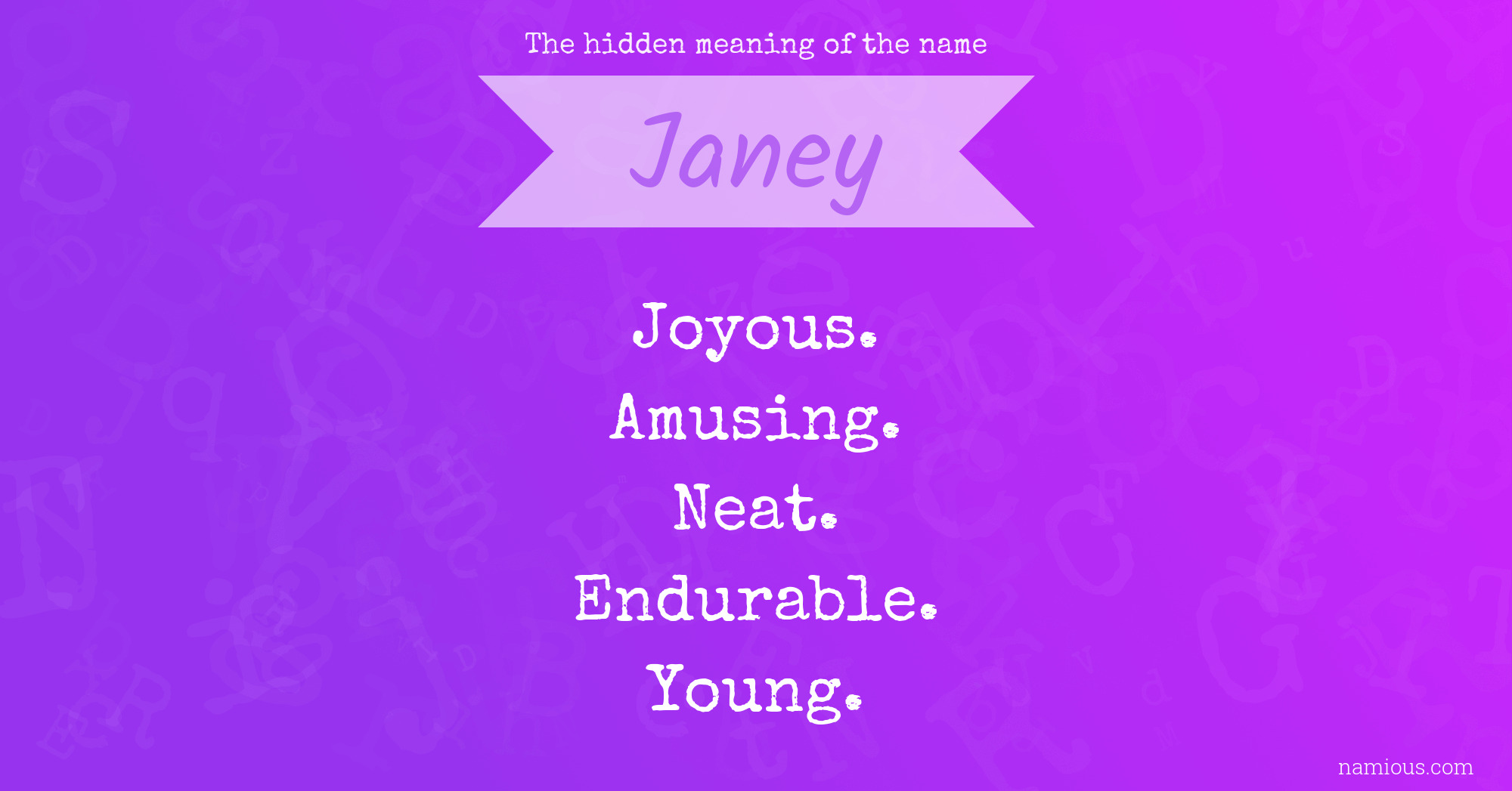 The hidden meaning of the name Janey