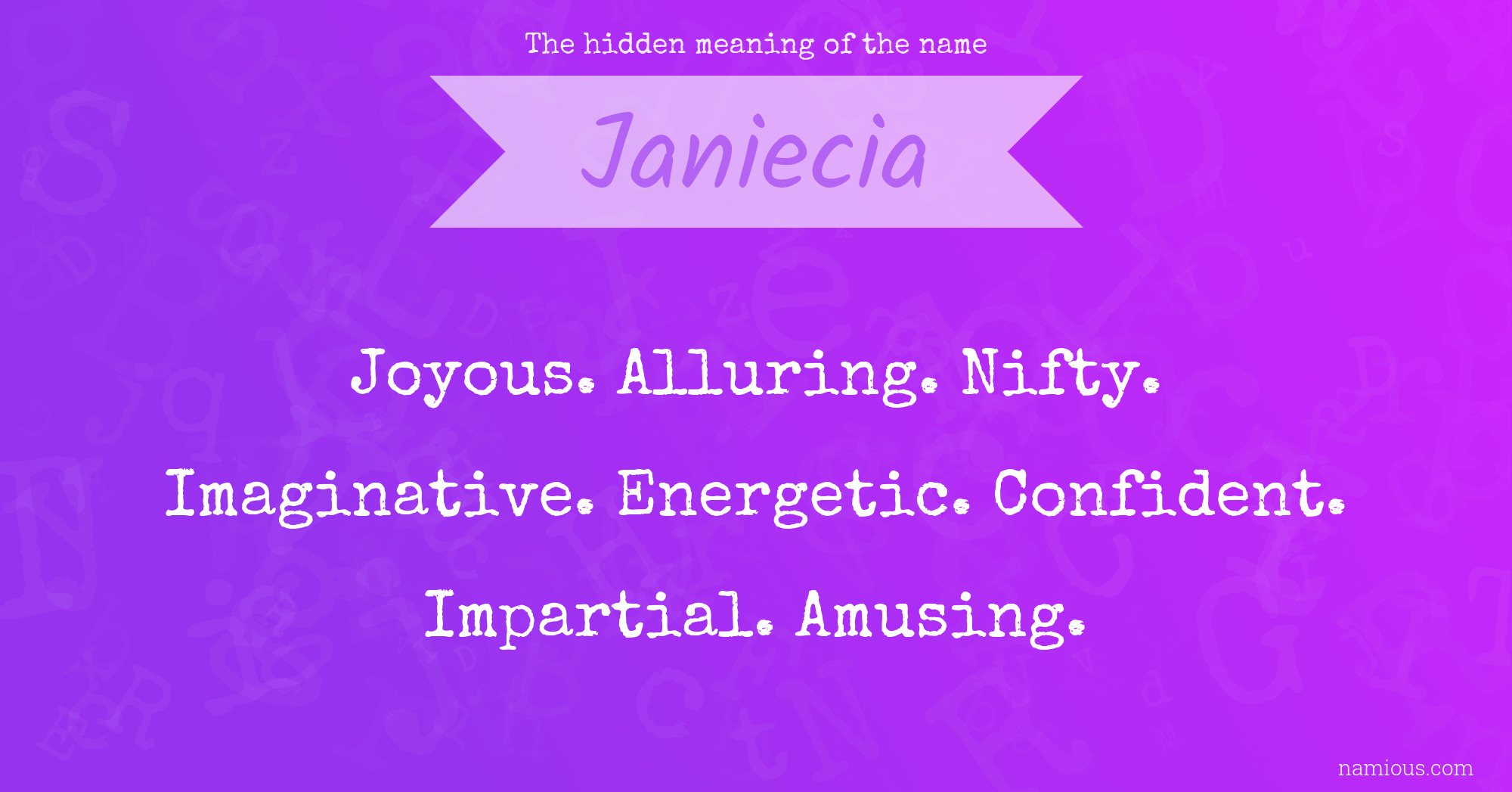 The hidden meaning of the name Janiecia