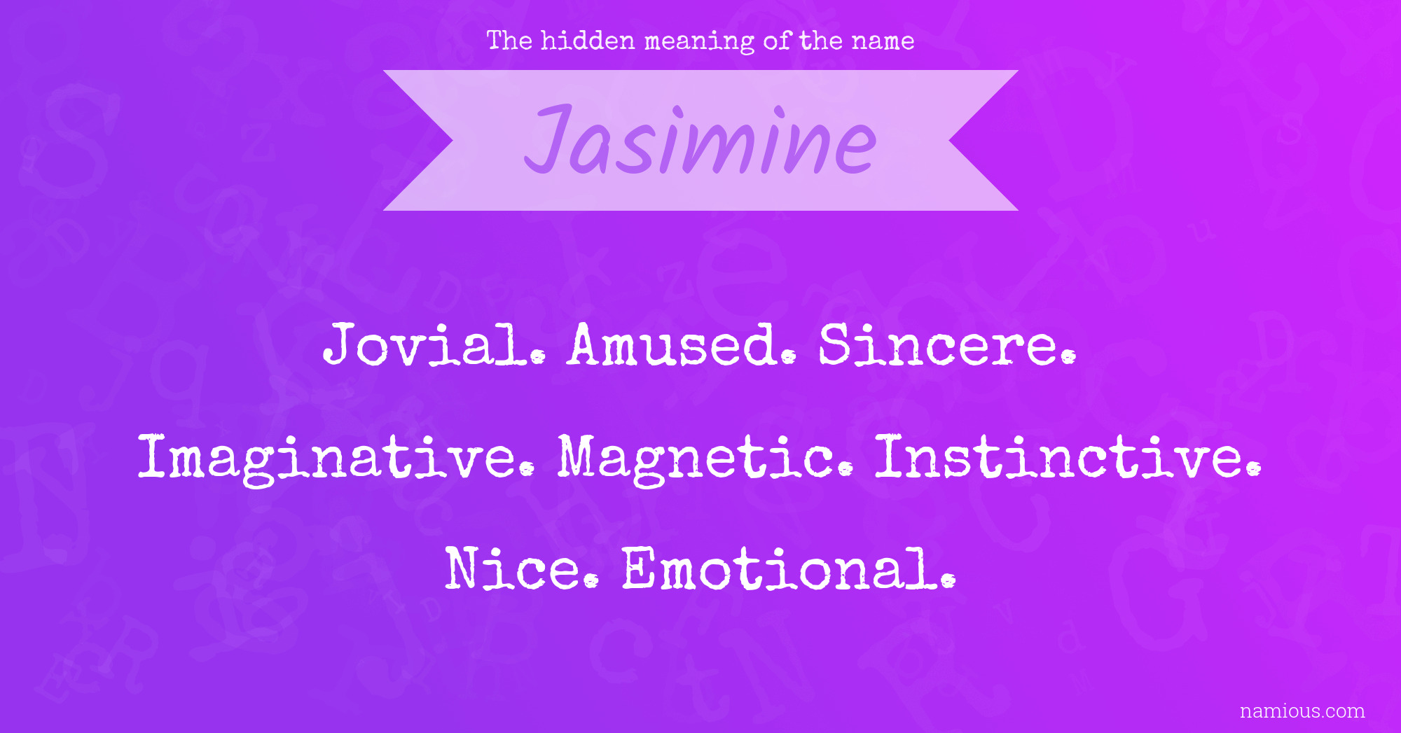 The hidden meaning of the name Jasimine