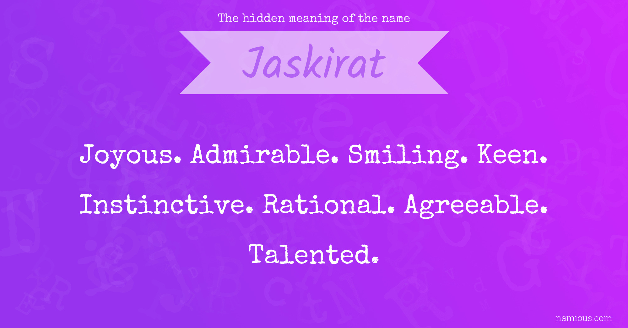 The hidden meaning of the name Jaskirat