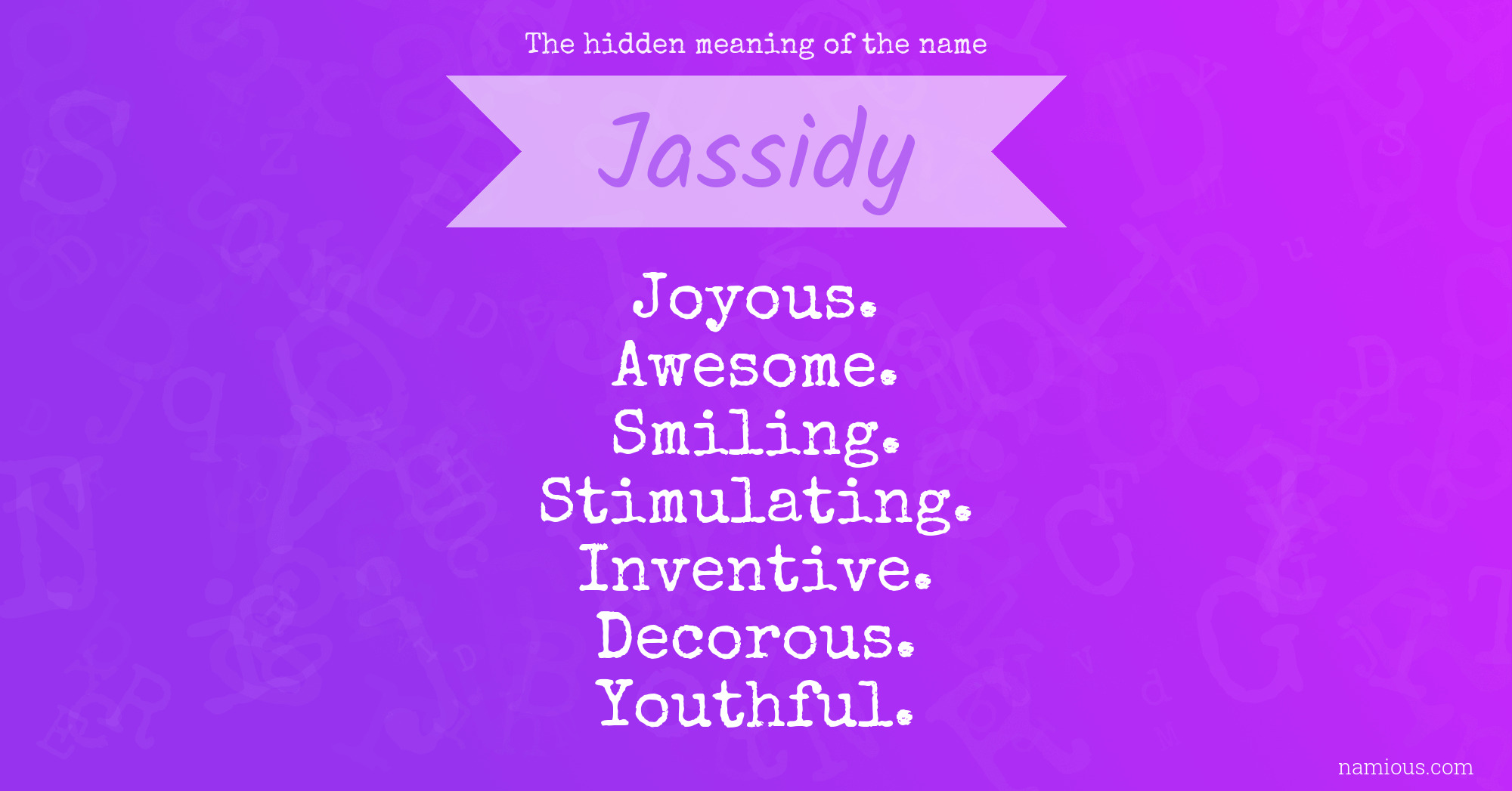 The hidden meaning of the name Jassidy