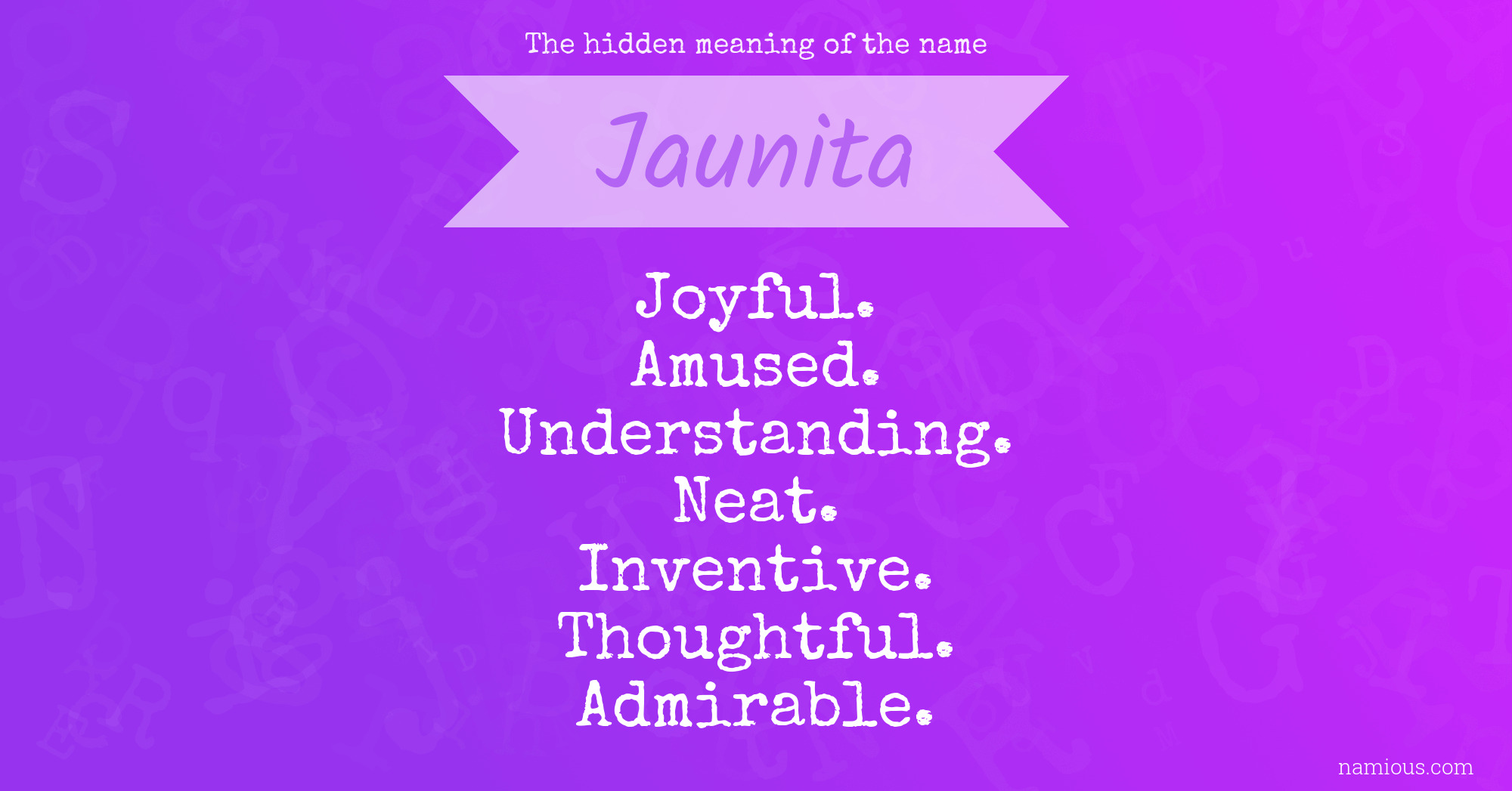 The hidden meaning of the name Jaunita