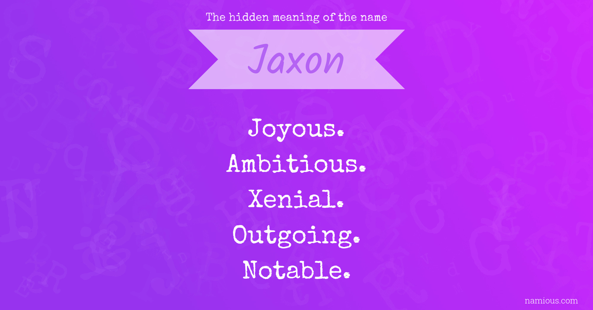 The hidden meaning of the name Jaxon